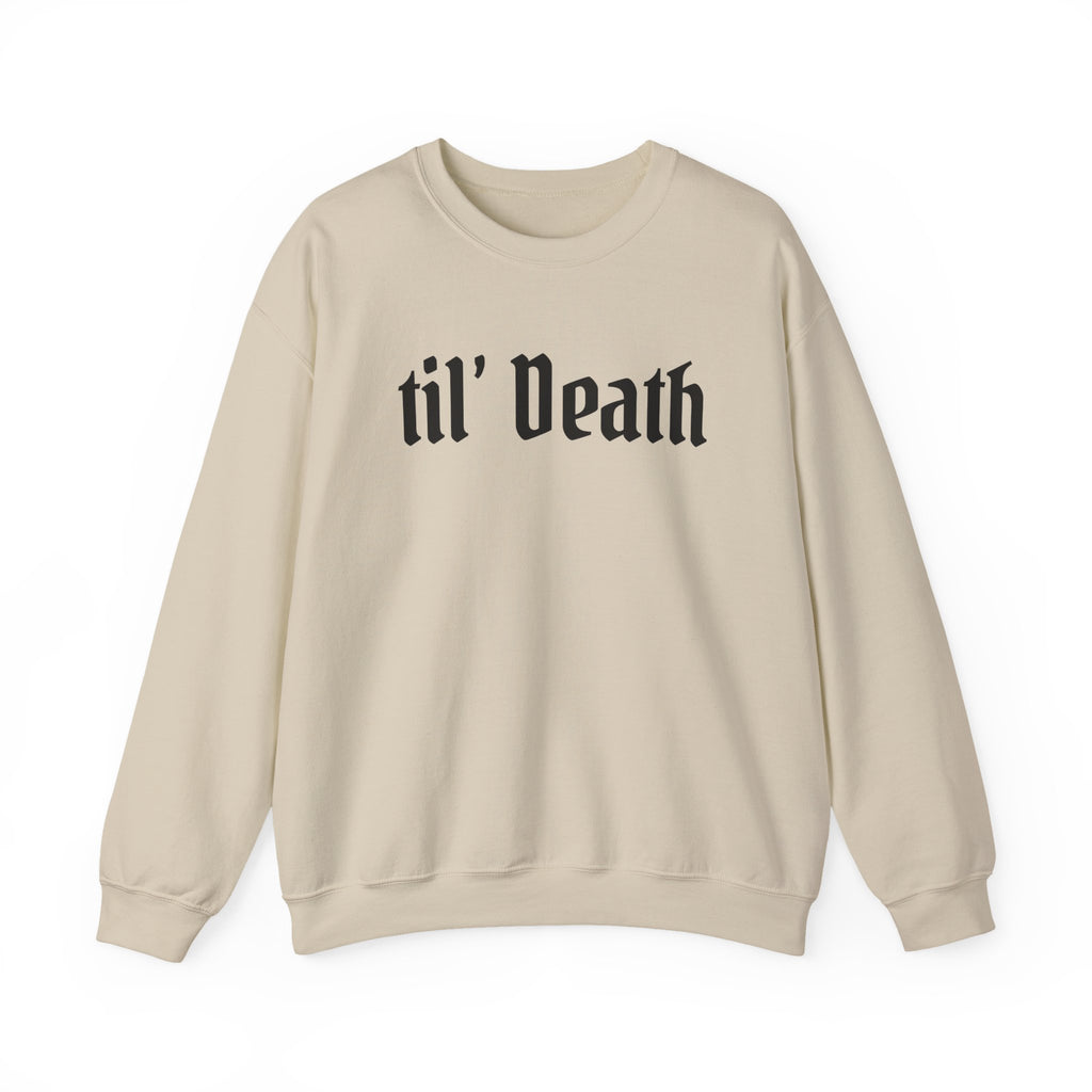 'til Death Crewneck Sweatshirt