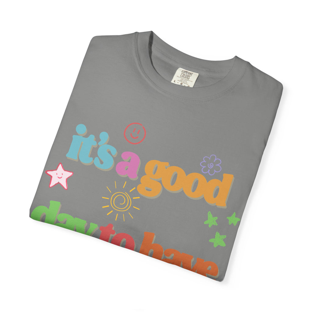 Good Day T shirt