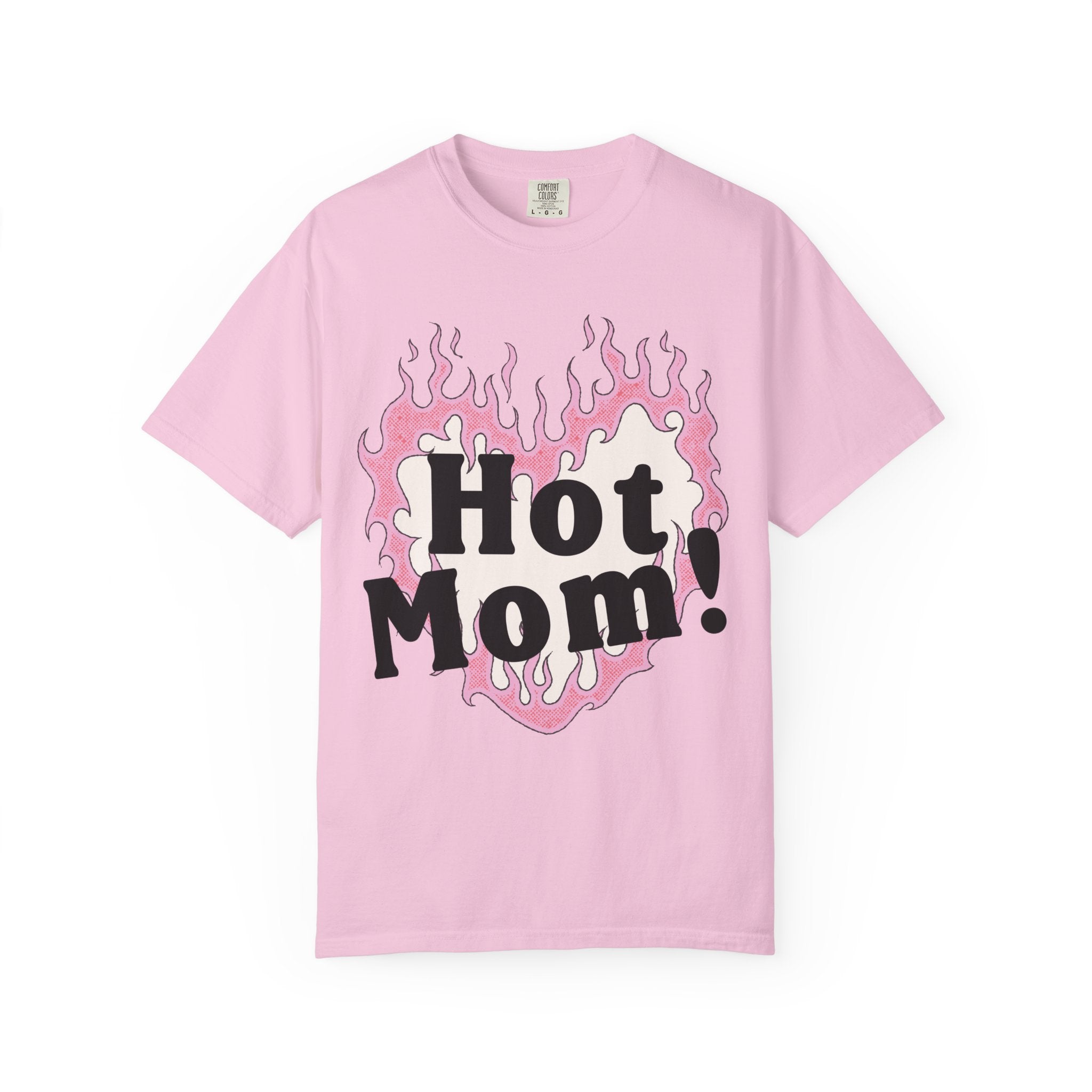 Hot Mom Garment-Dyed T-Shirt