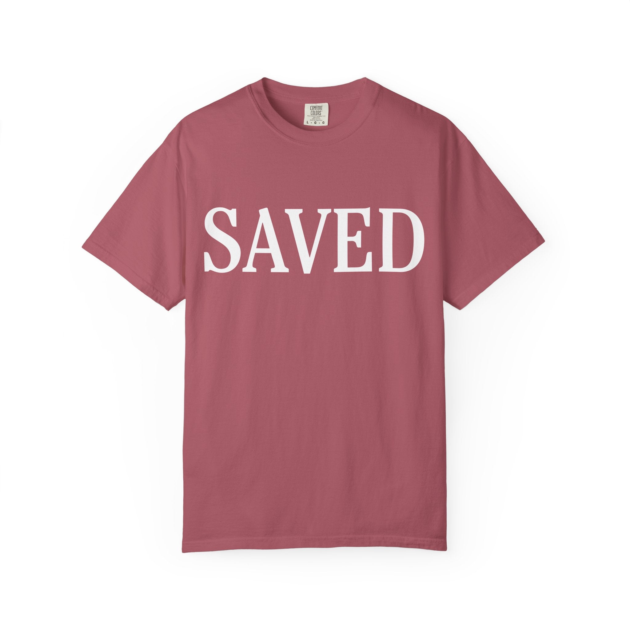 Saved Unisex Garment-Dyed T-Shirt, Inspirational Tee, Faith Shirt