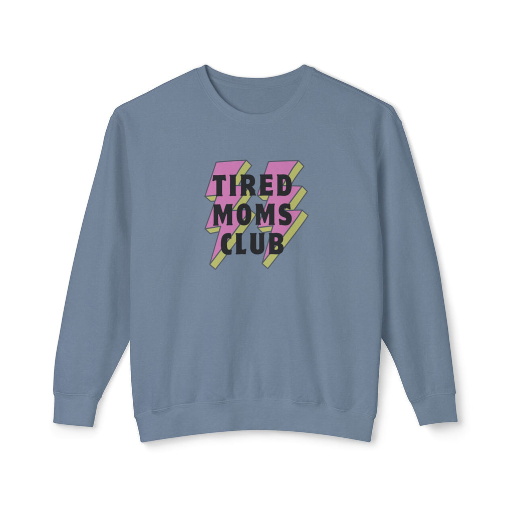 Tired Moms Club Lightweight Crewneck Sweatshirt