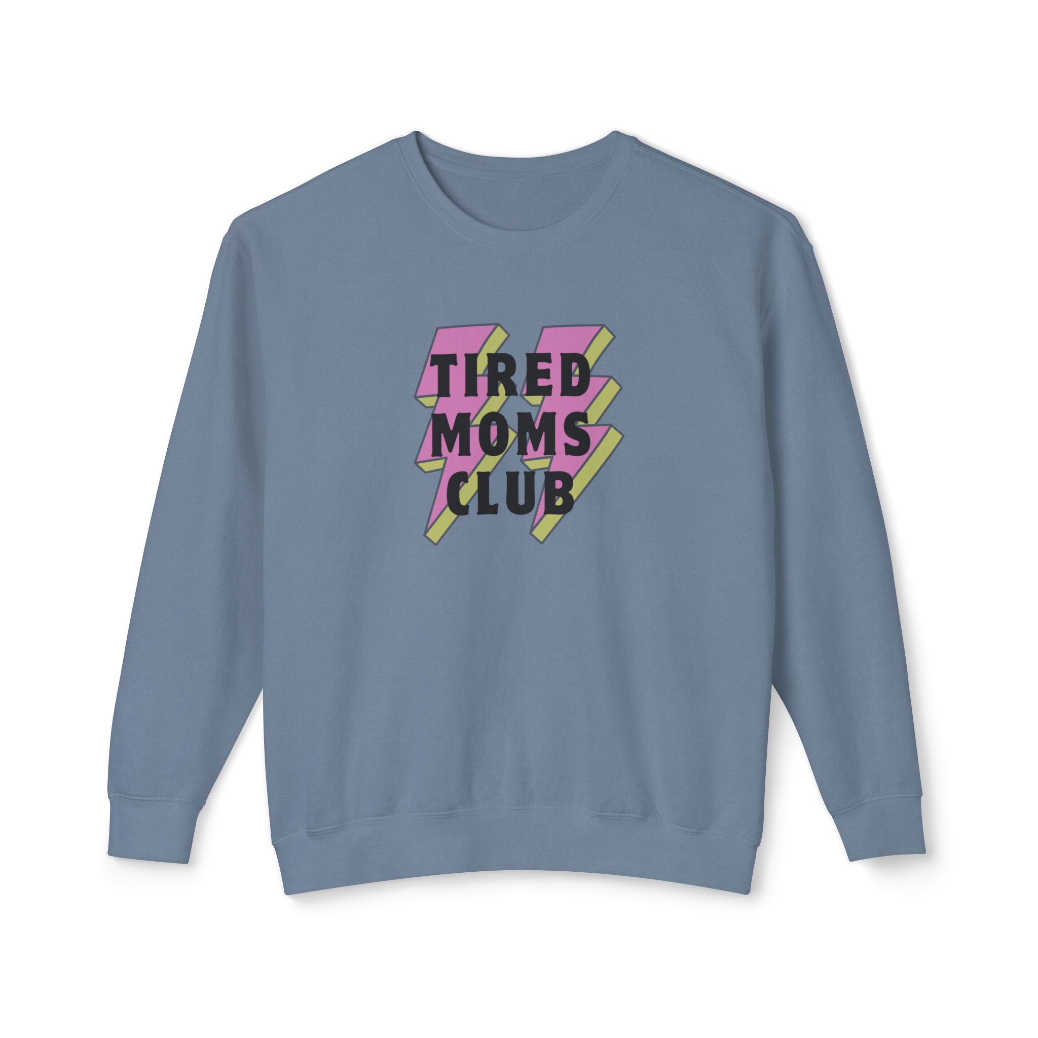 Tired Moms Club Lightweight Crewneck Sweatshirt