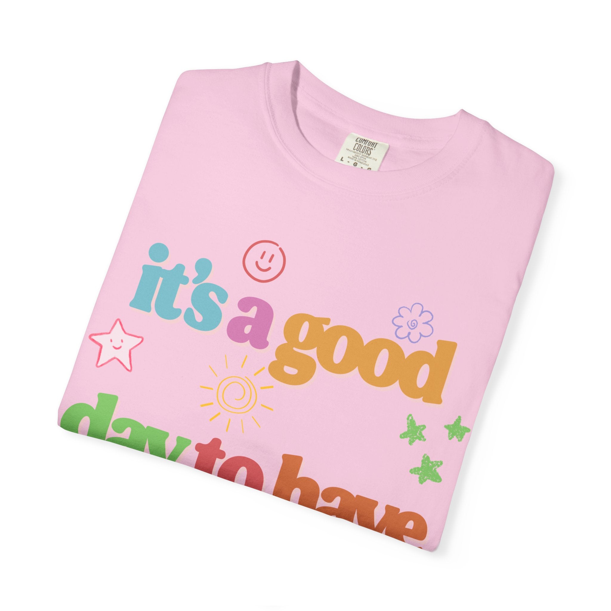 Good Day T shirt