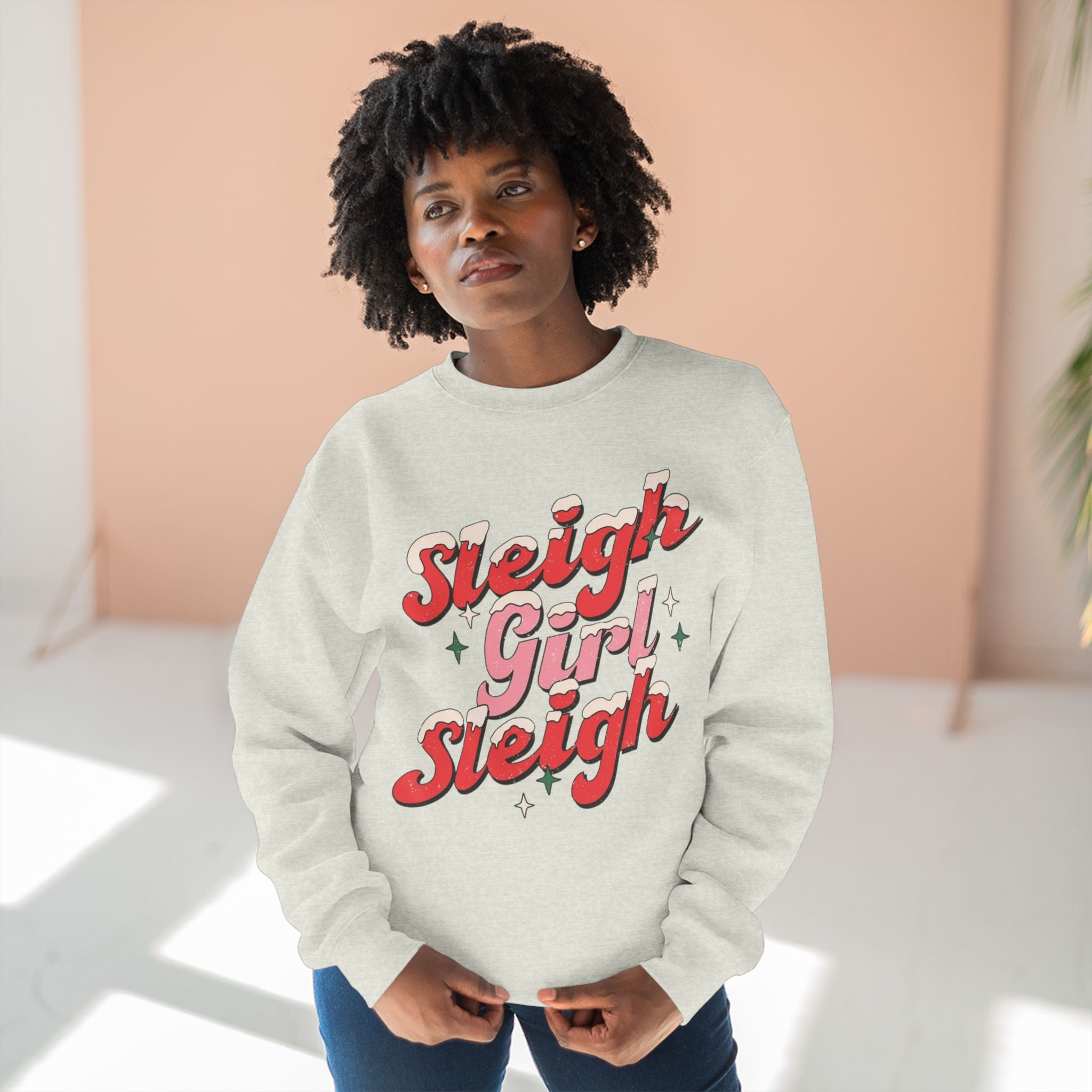 Sleigh Girl Sleigh Sweatshirt