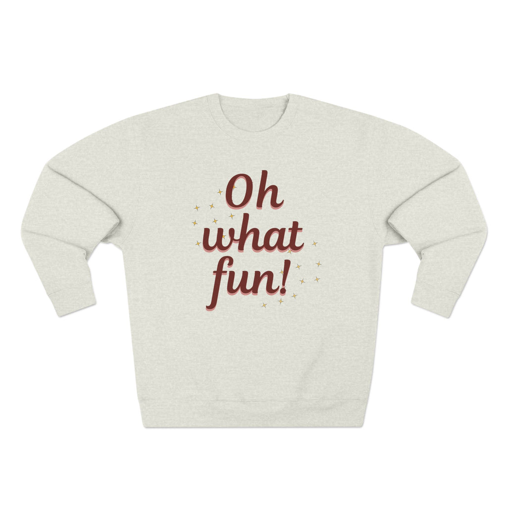 Oh What Fun! Unisex Crewneck Sweatshirt