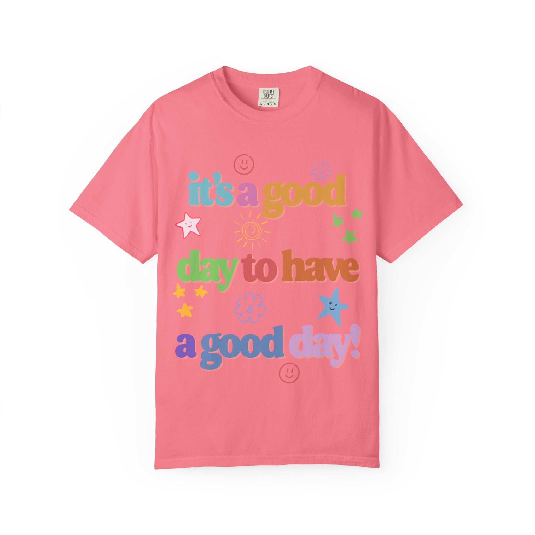 Good Day T shirt