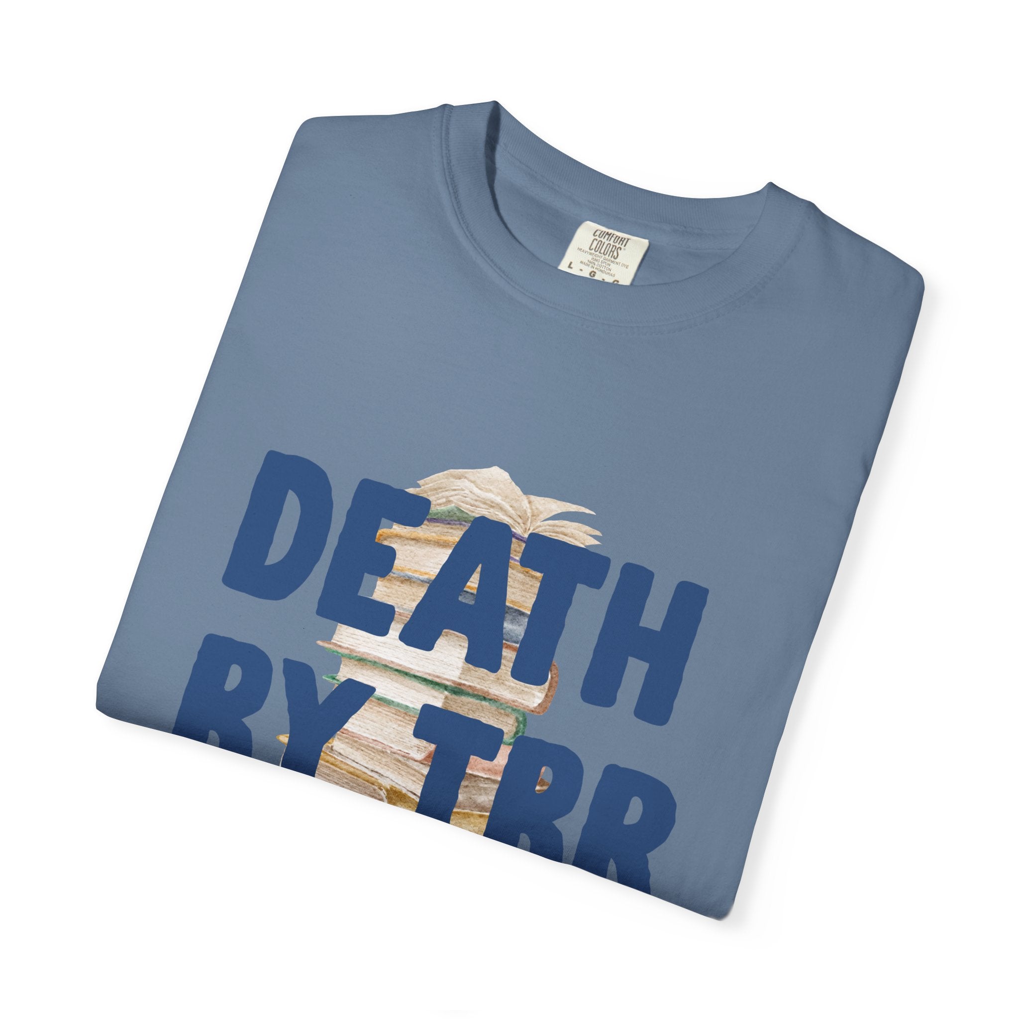 Death by TBR Tee