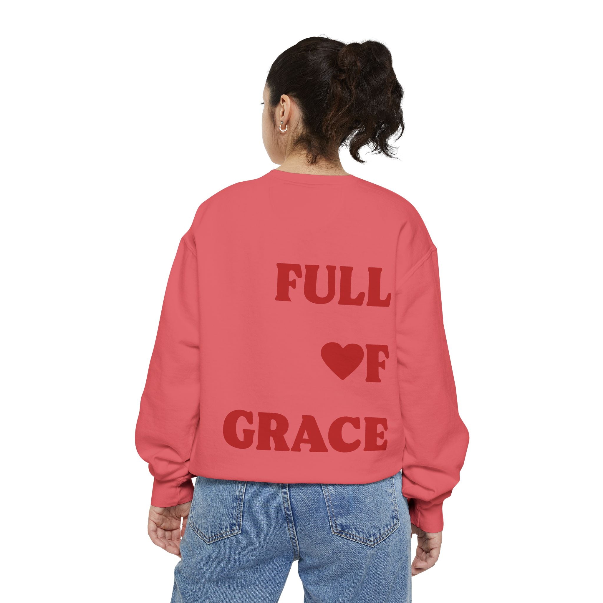 Full Of Grace Sweatshirt