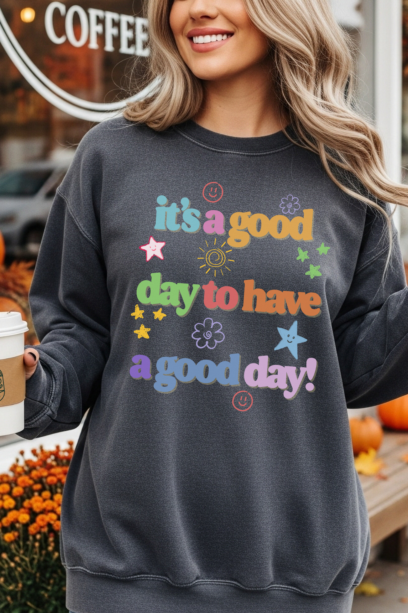 Good Day Sweatshirt