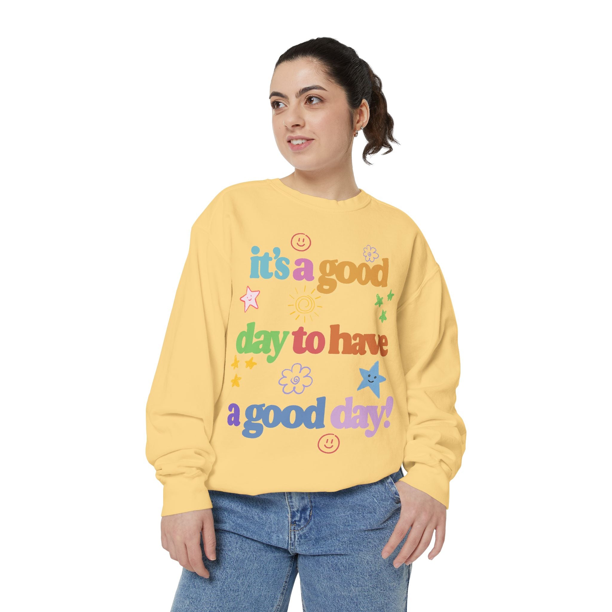 Good Day Sweatshirt