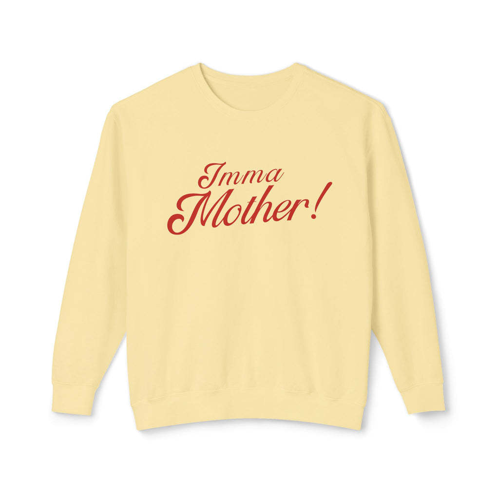 Imma Mother Lightweight Crewneck Sweatshirt