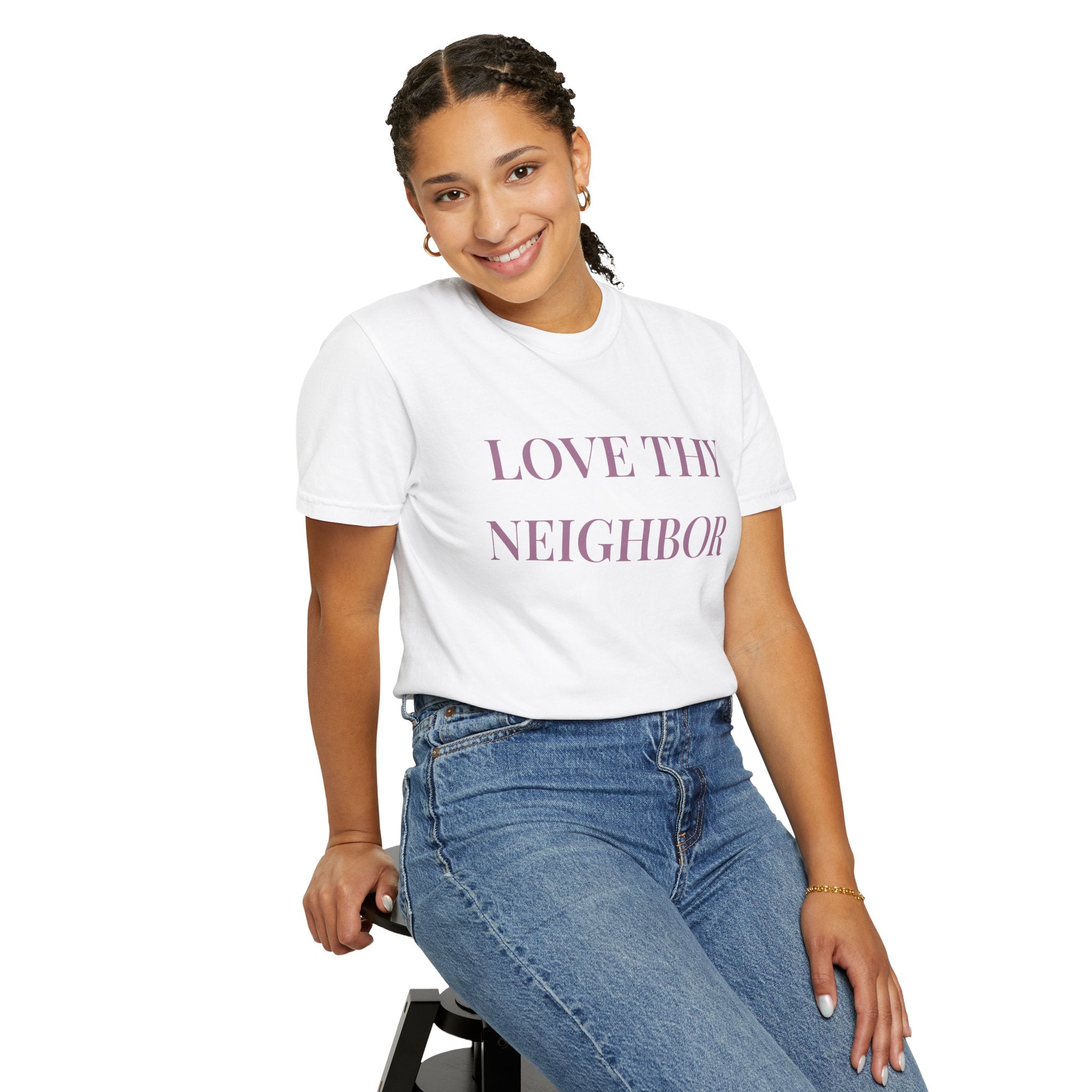Love Thy Neighbor Tee - Motivational Graphic Shirt