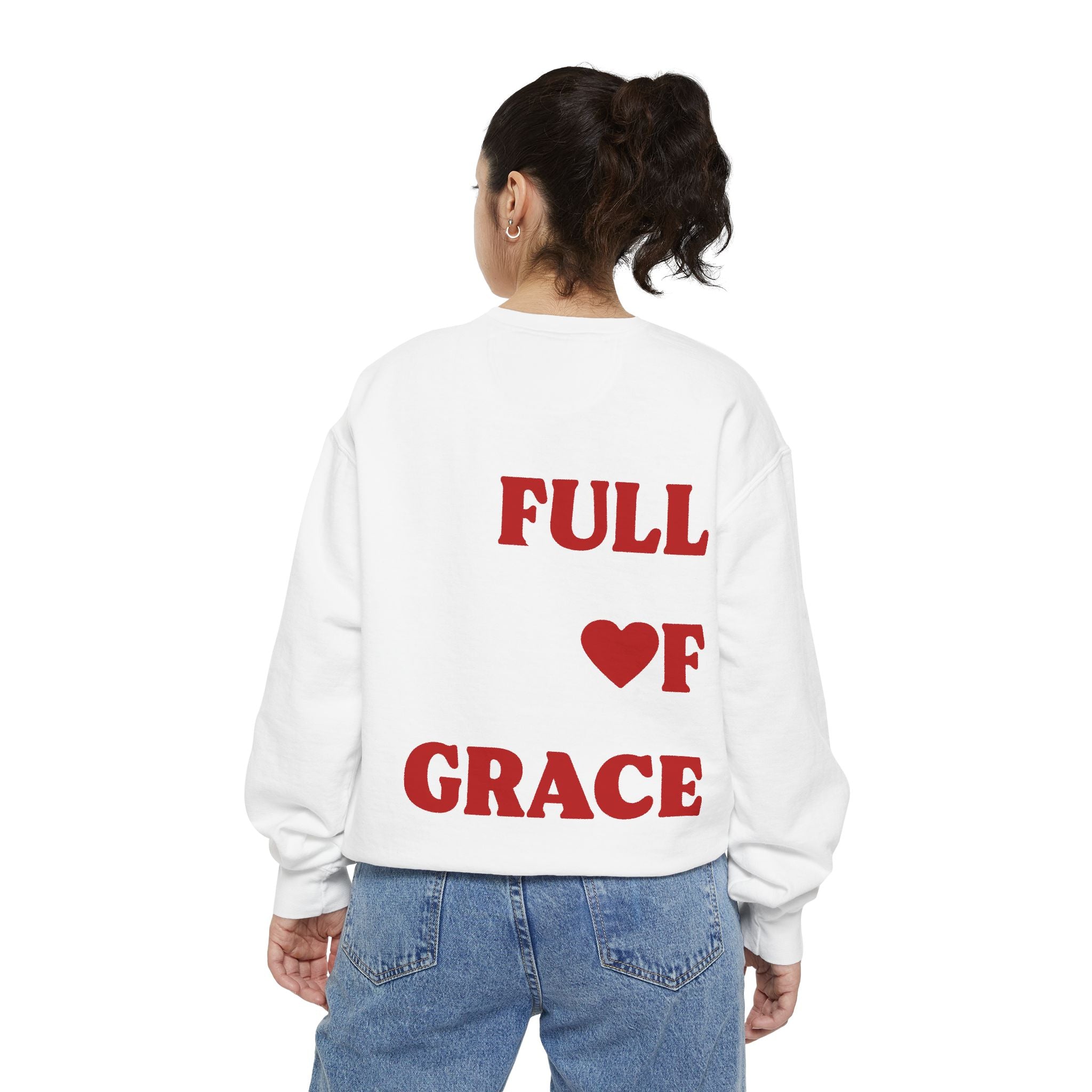 Full Of Grace Sweatshirt