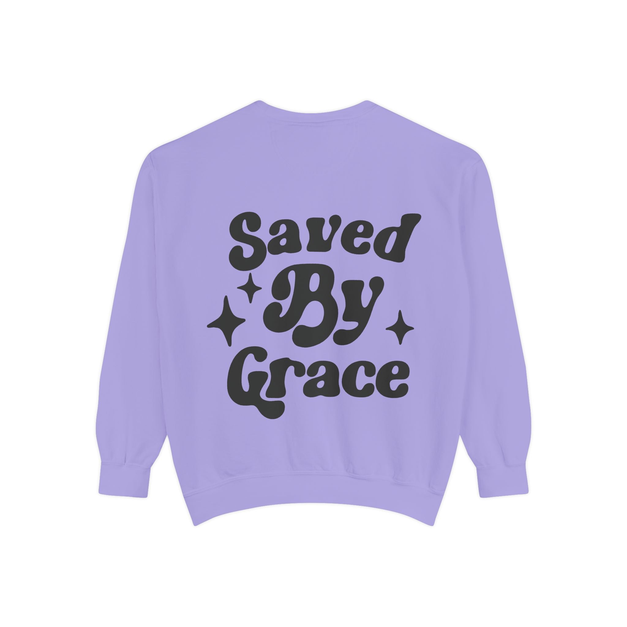Saved By Grace Garment-Dyed Sweatshirt