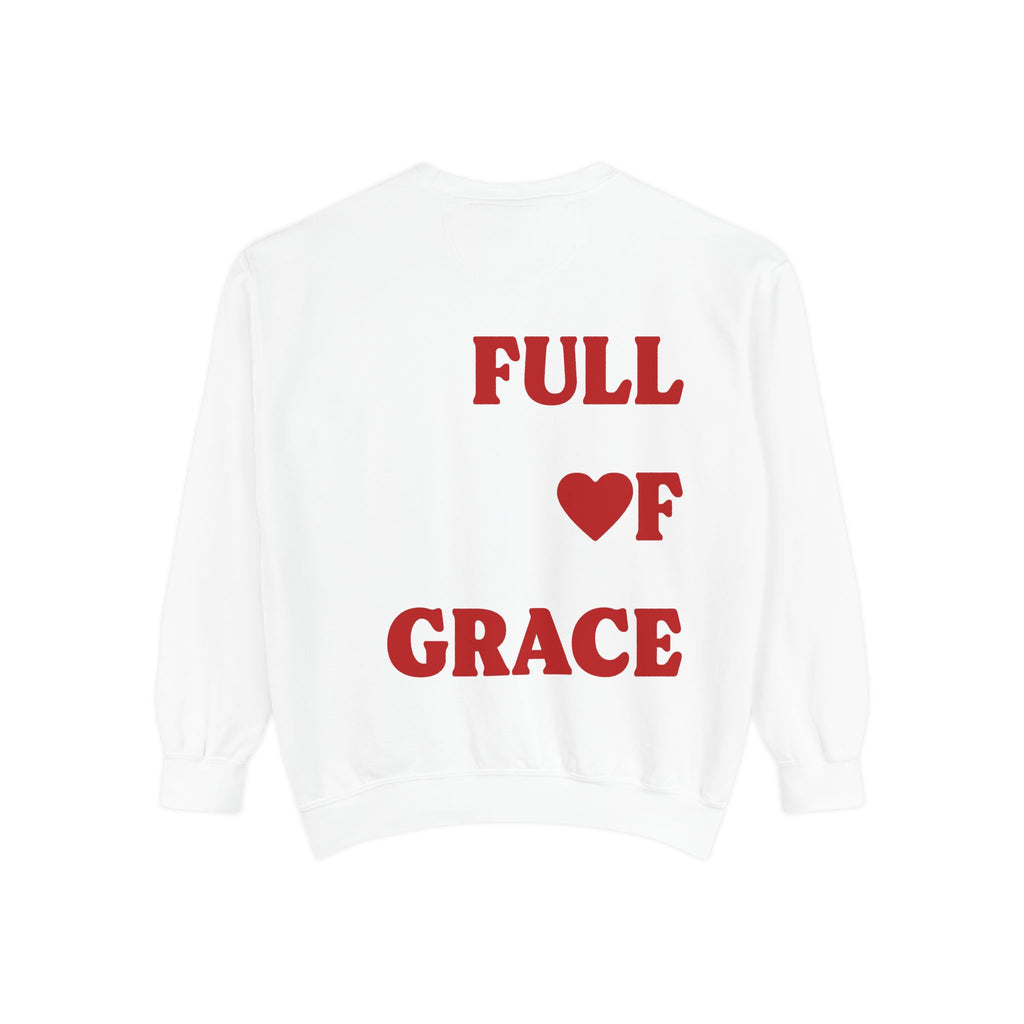 Full Of Grace Sweatshirt