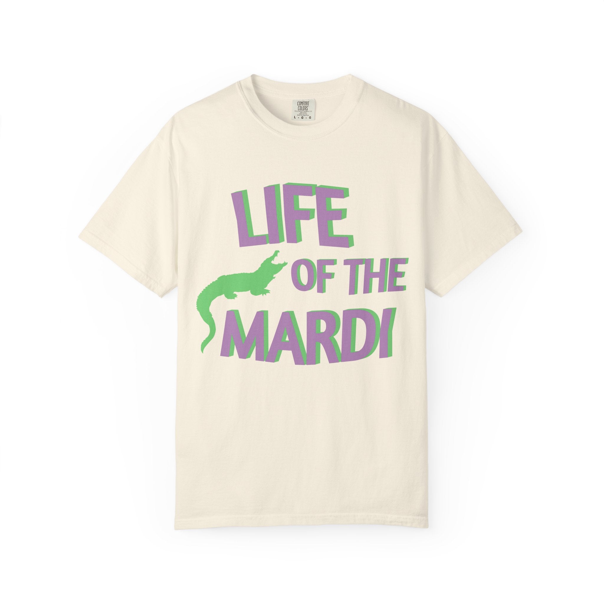 Mardi Gras T-Shirt — "Life of the Mardi"