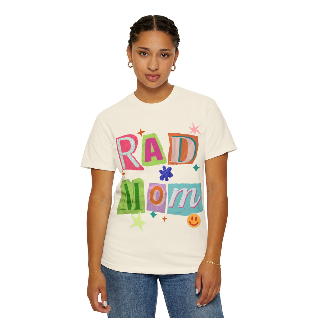 RAD Mom Garment-Dyed T-Shirt