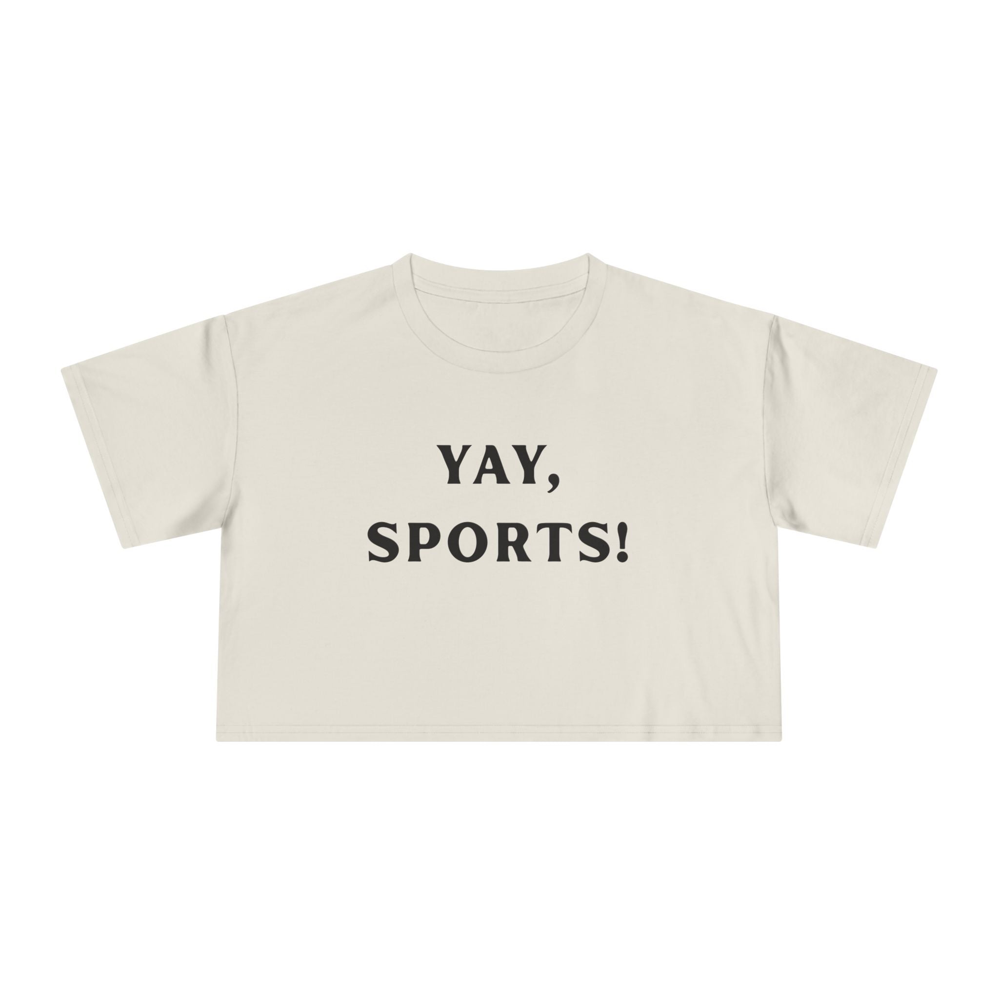 Yay Sports! Women's Crop Tee - Perfect for Game Day, Casual Outings, Athletic Events, Fitness Classes, Birthday Gifts