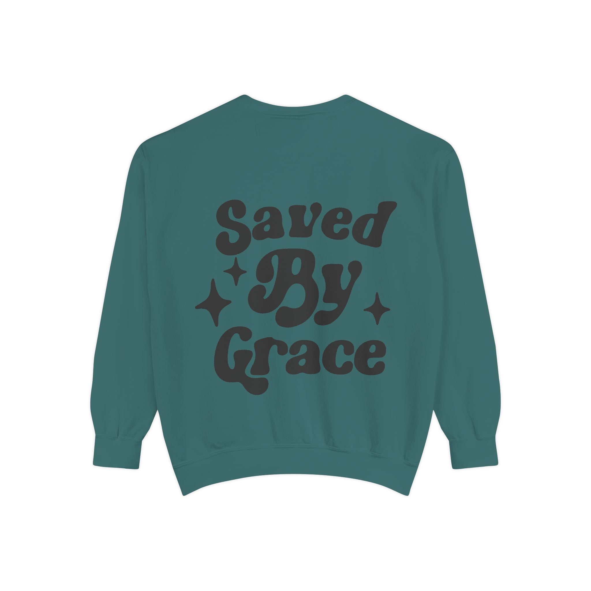 Saved By Grace Garment-Dyed Sweatshirt