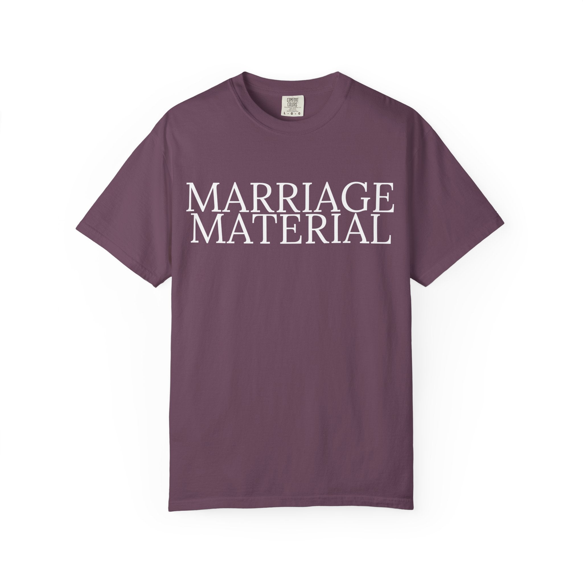 Marriage Material T-shirt