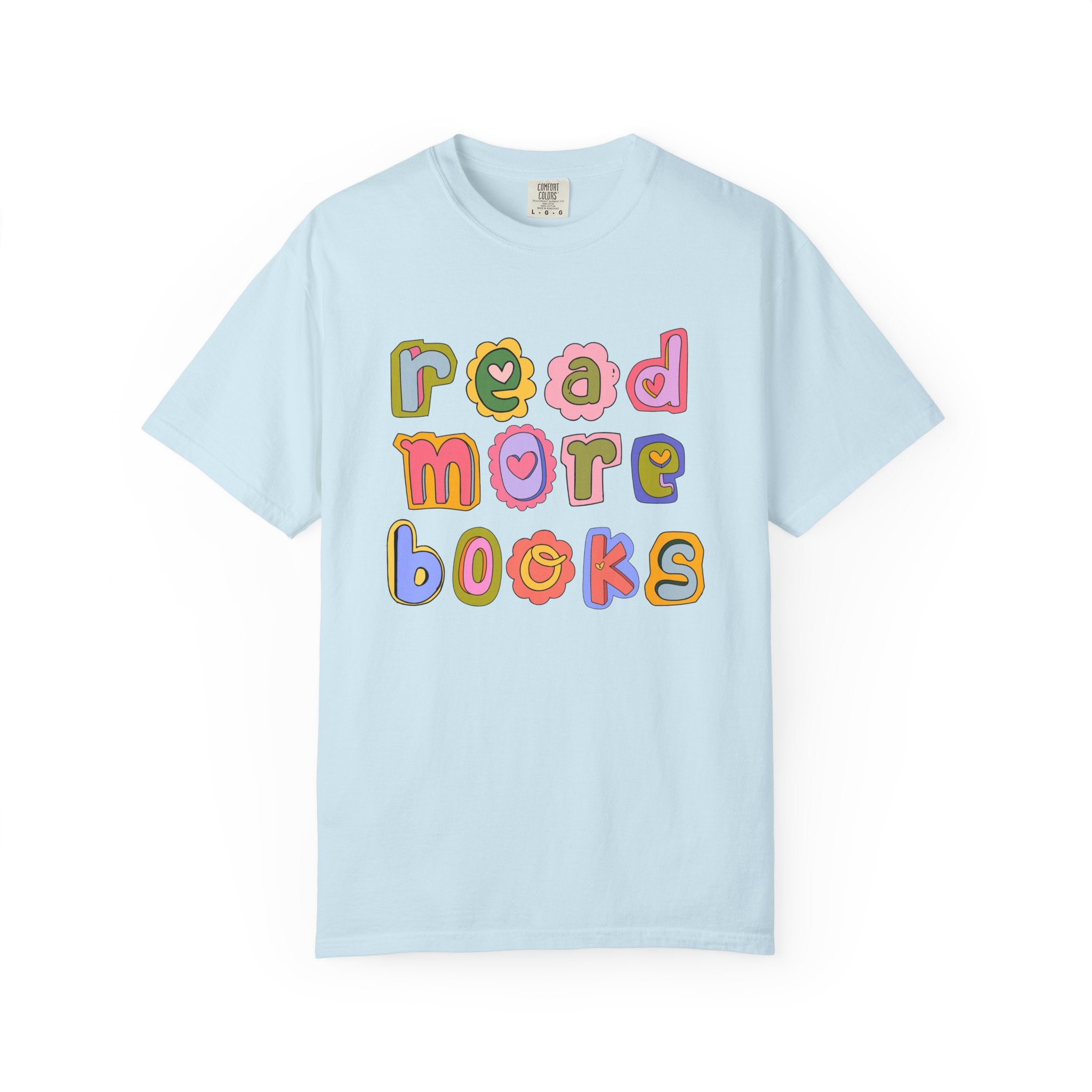 Colorful Read More Books T-Shirt