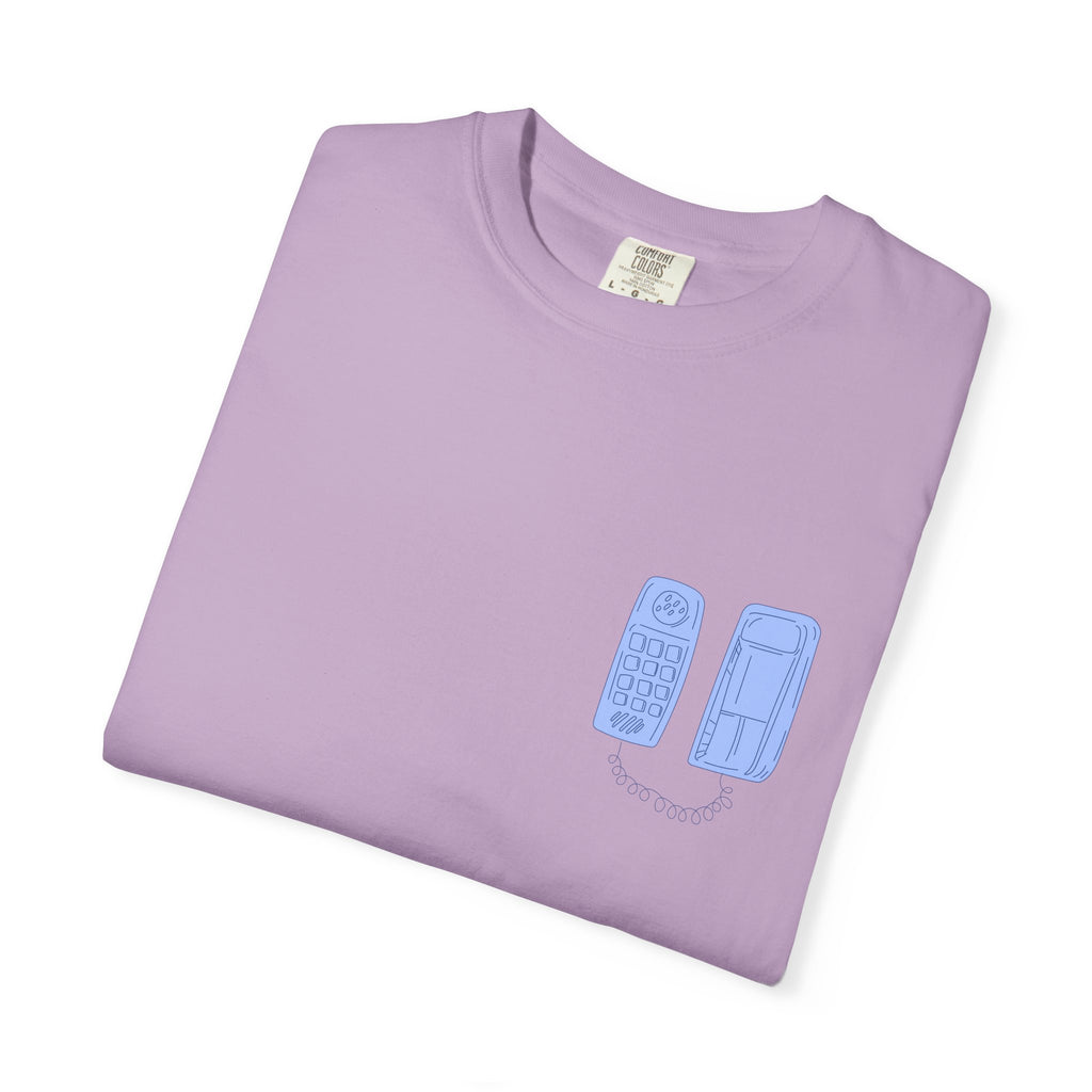 Have You Called Tshirt