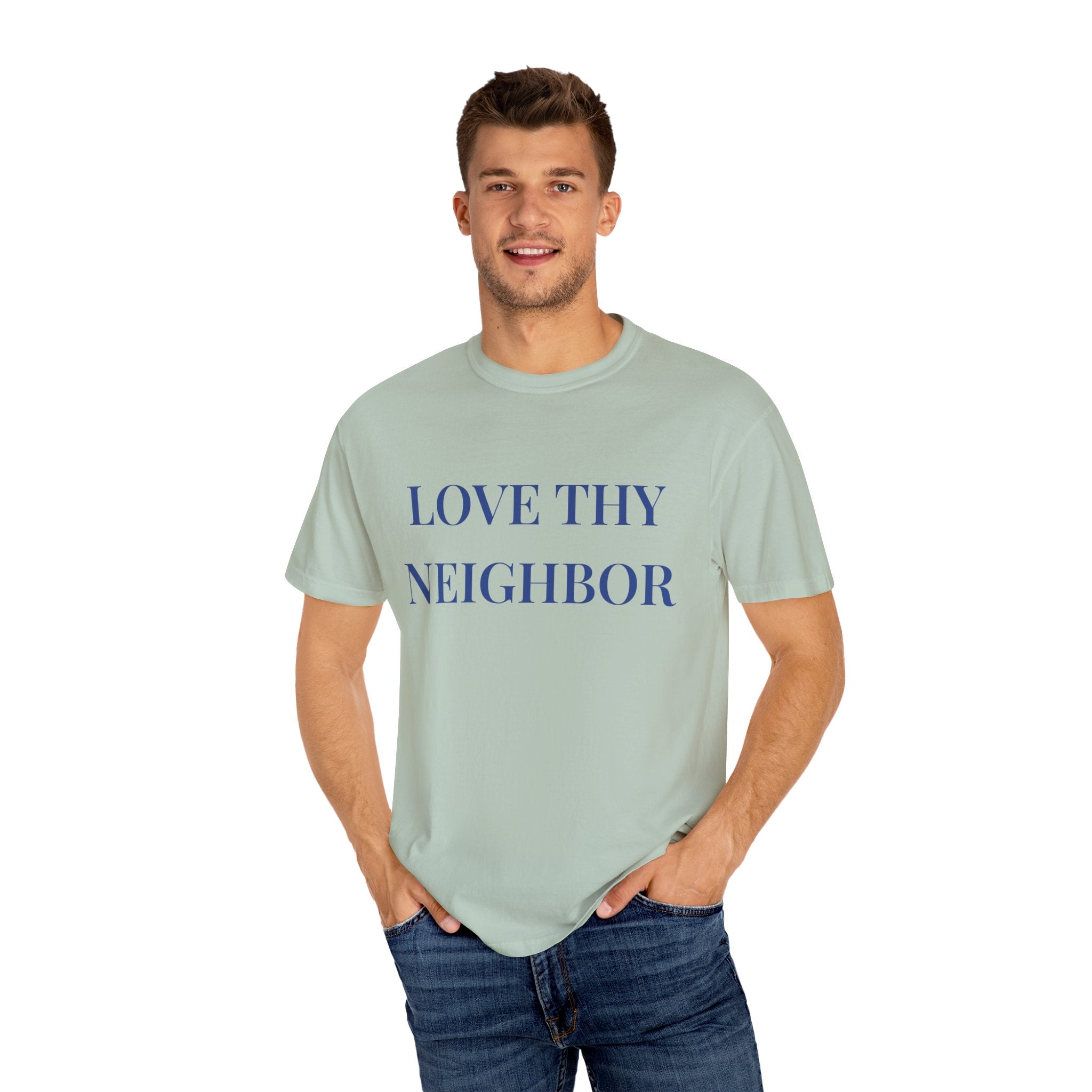 Love Thy Neighbor Unisex T-Shirt