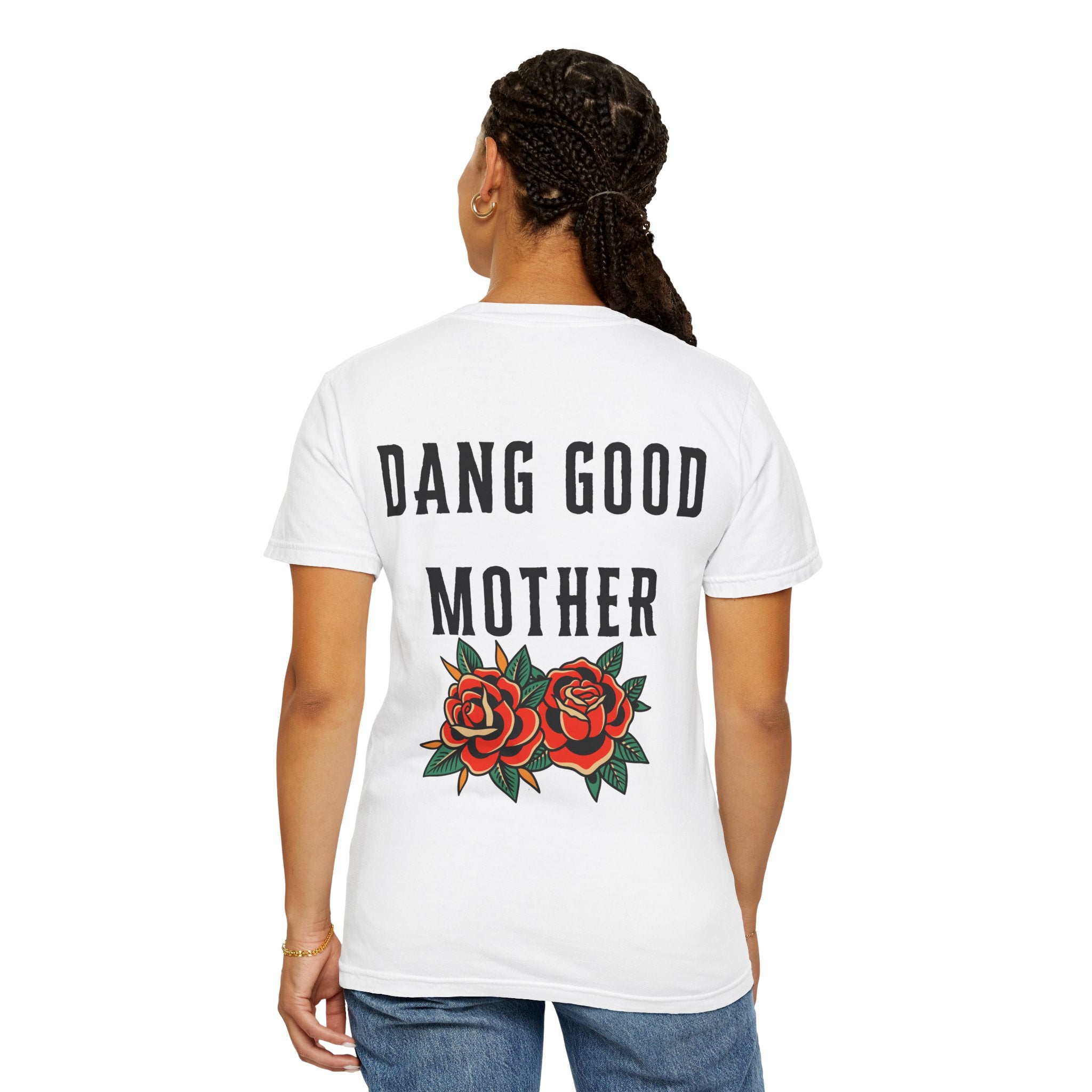 Punk - Dang Good Mother Garment-Dyed T-Shirt