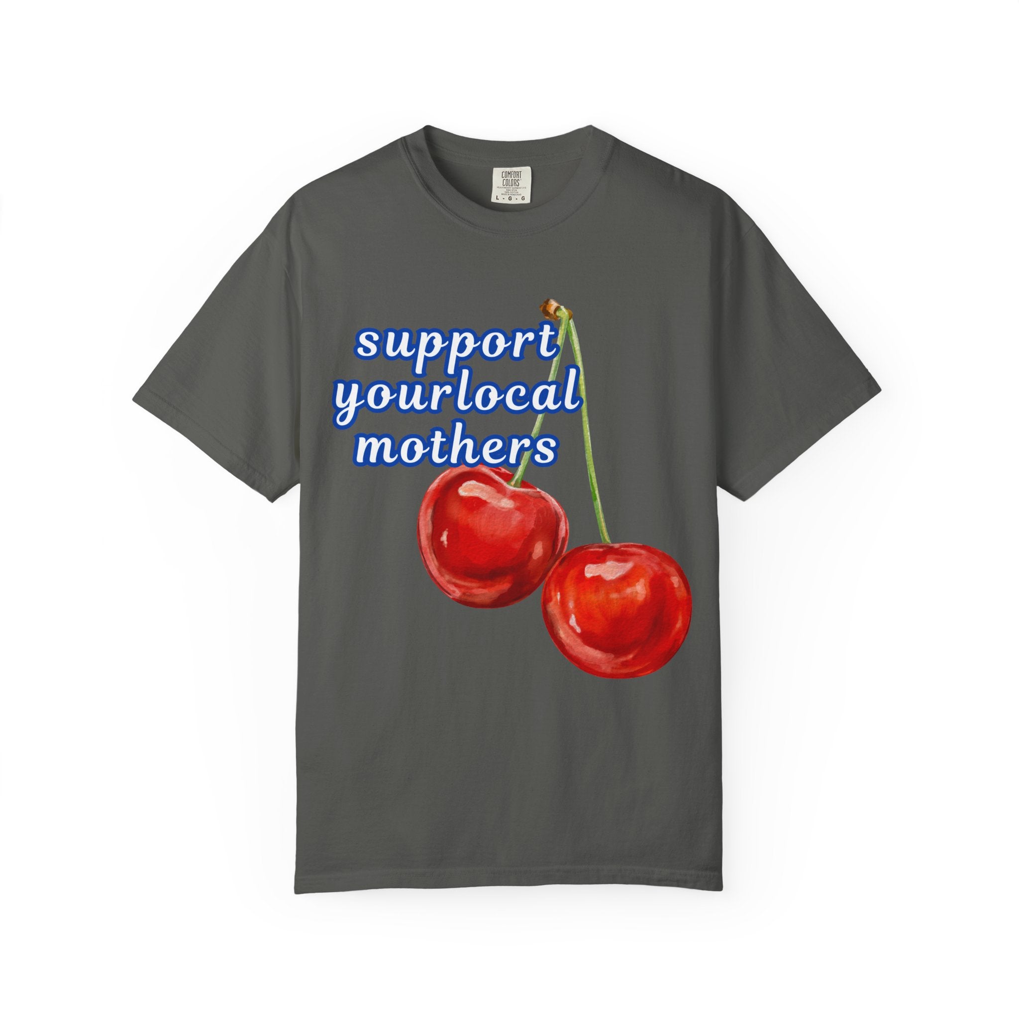 Support Your Local Mothers Cherry T-Shirt