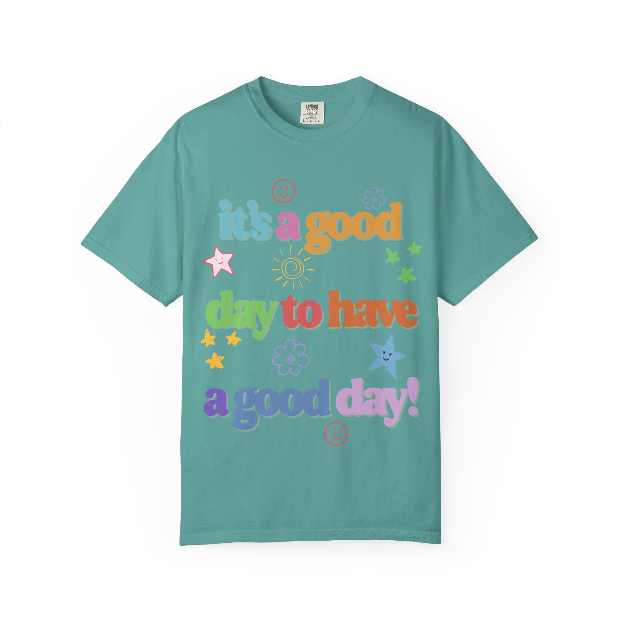 Good Day T shirt