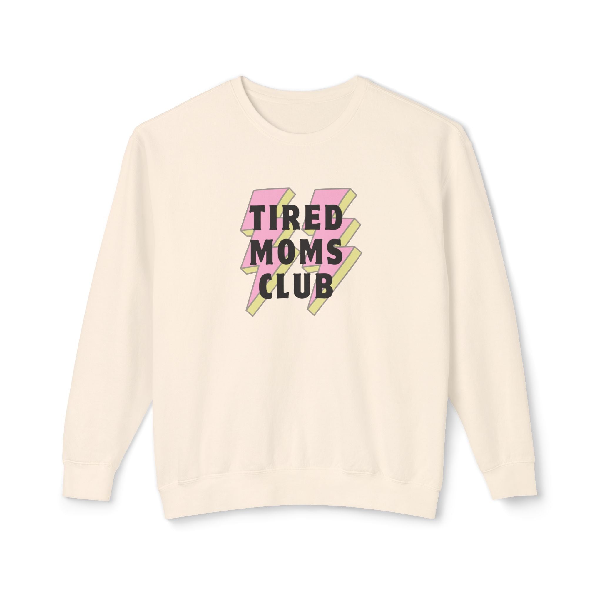 Tired Moms Club Lightweight Crewneck Sweatshirt