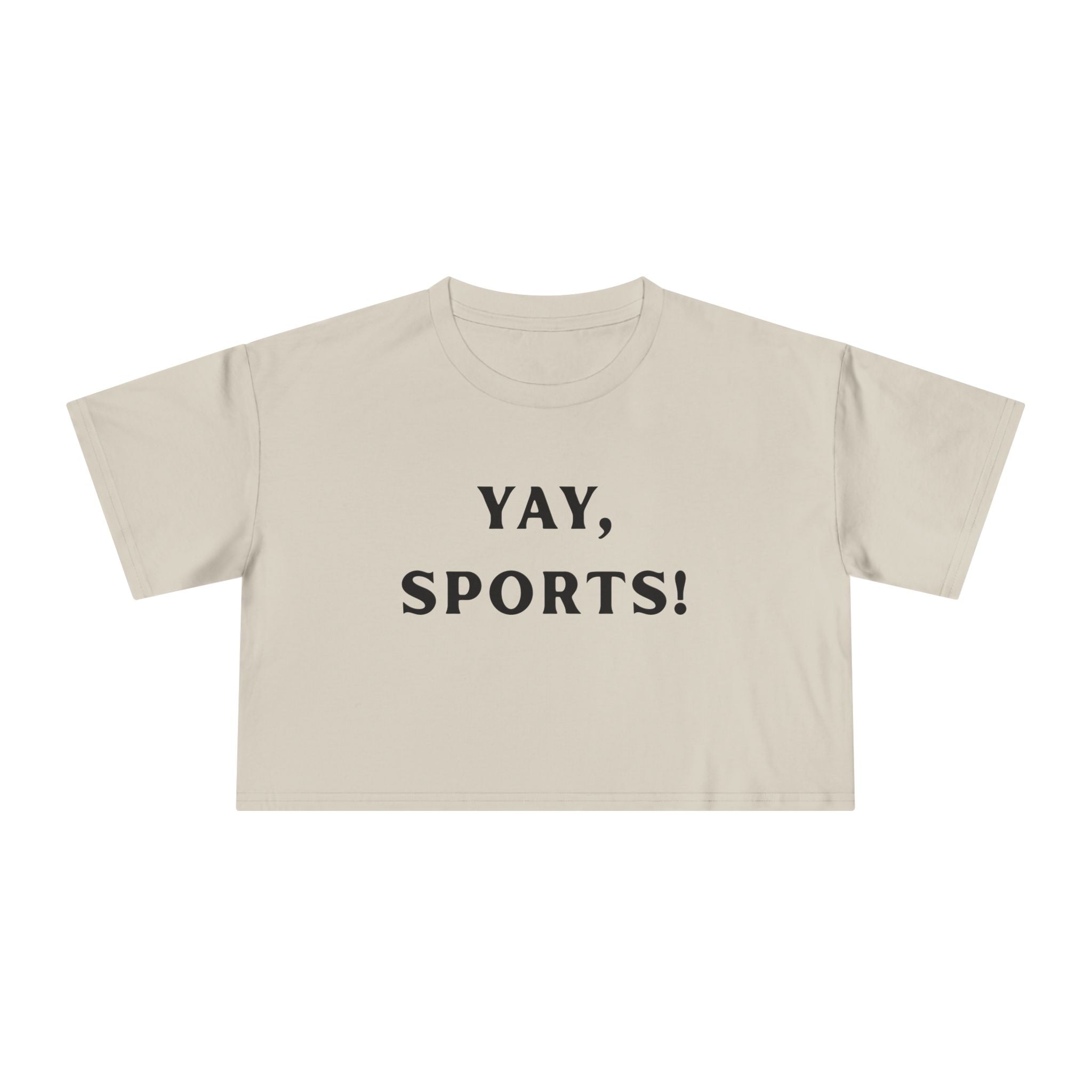 Yay Sports! Women's Crop Tee - Perfect for Game Day, Casual Outings, Athletic Events, Fitness Classes, Birthday Gifts