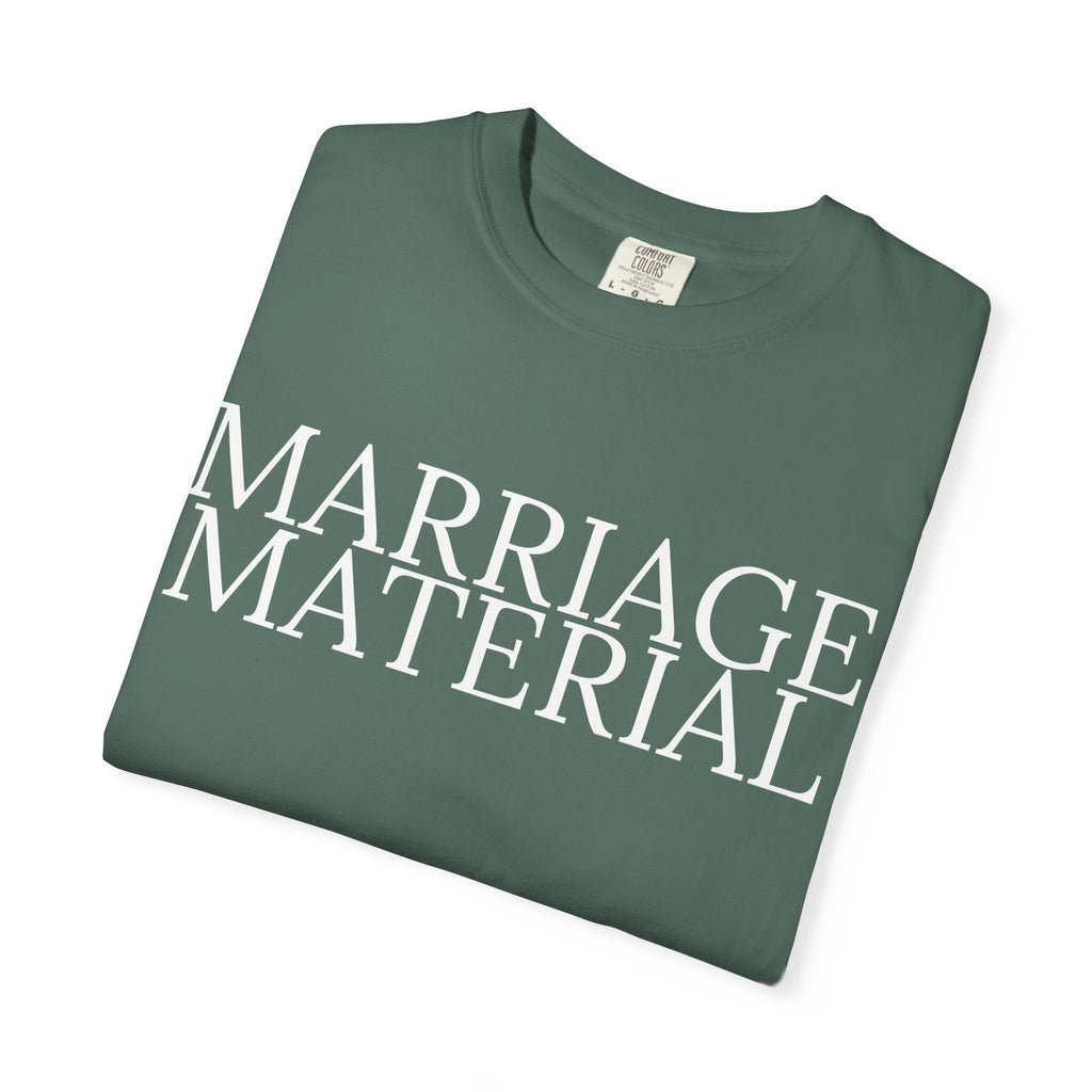 Marriage Material T-shirt