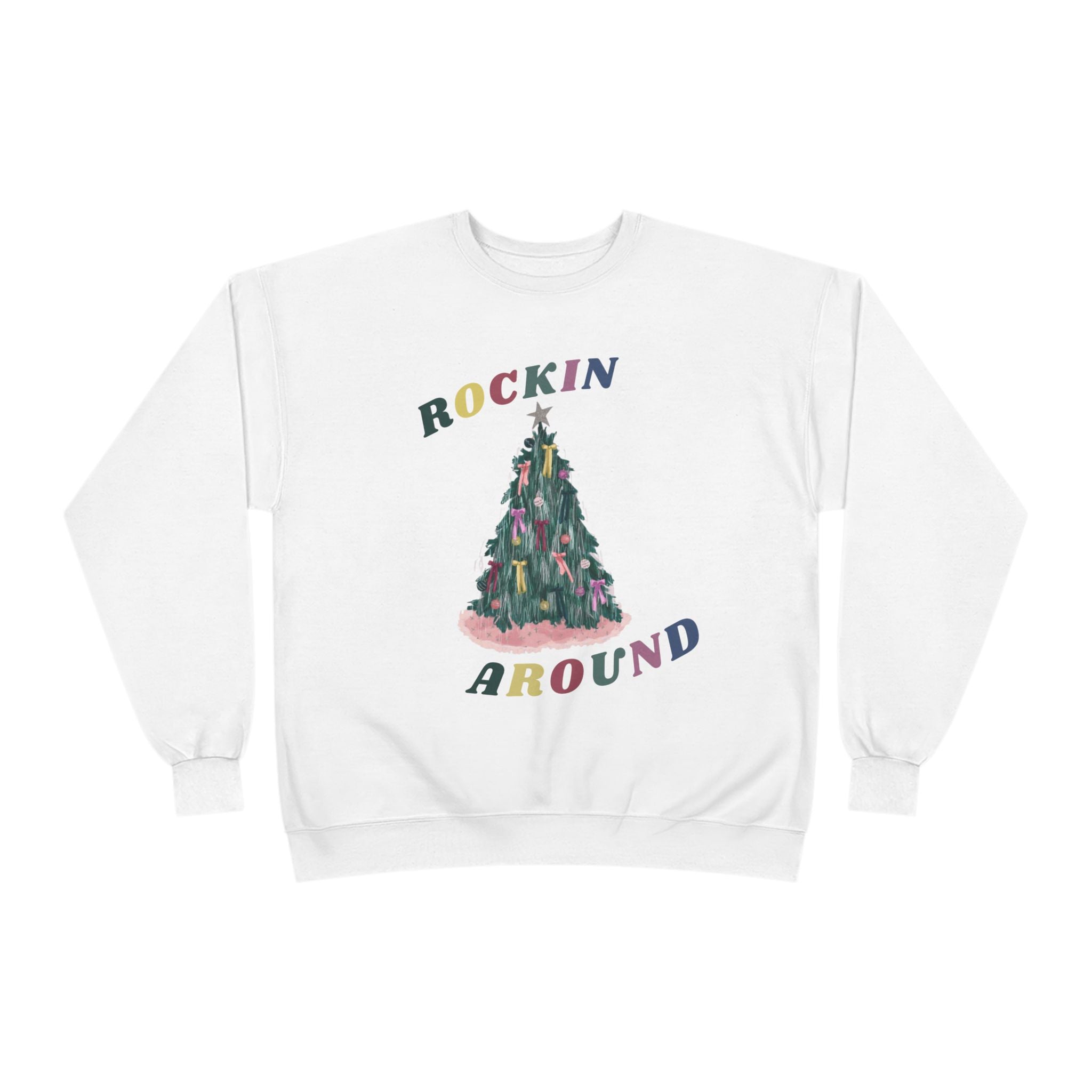 Rockin' Around Christmas Sweatshirt