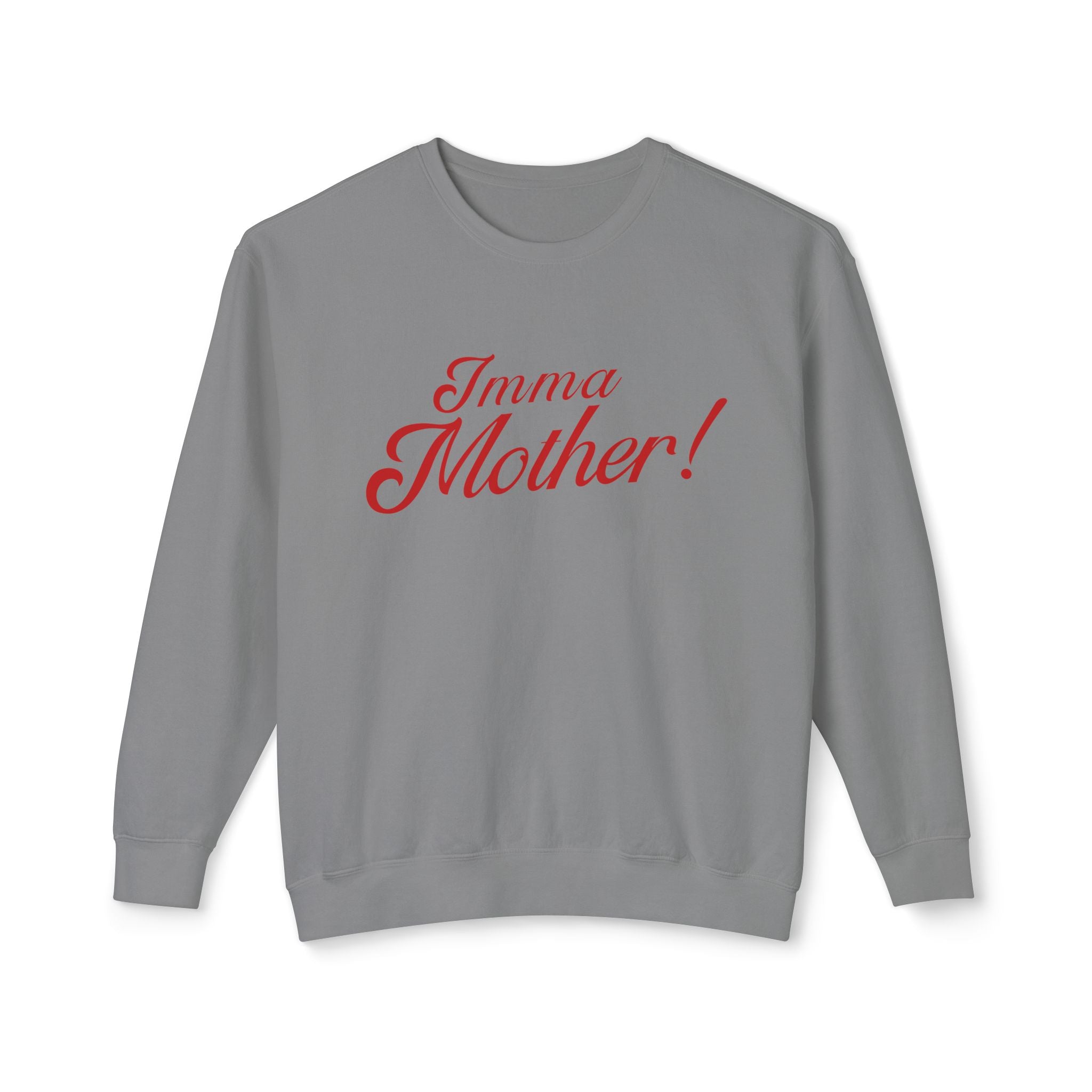 Imma Mother Lightweight Crewneck Sweatshirt