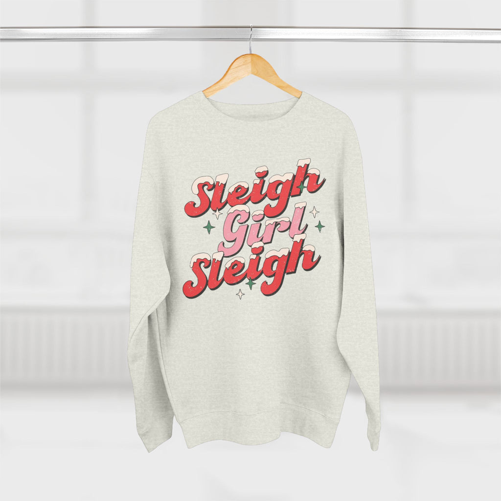 Sleigh Girl Sleigh Sweatshirt