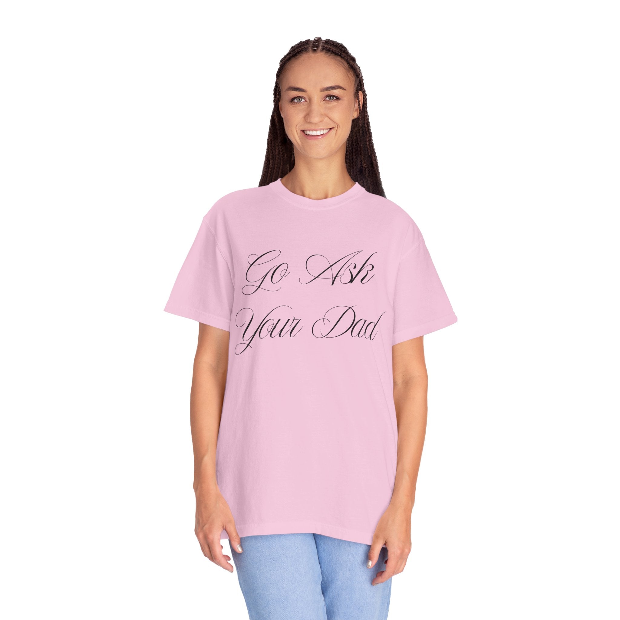 Go Ask Your Dad Mom Graphic Tee