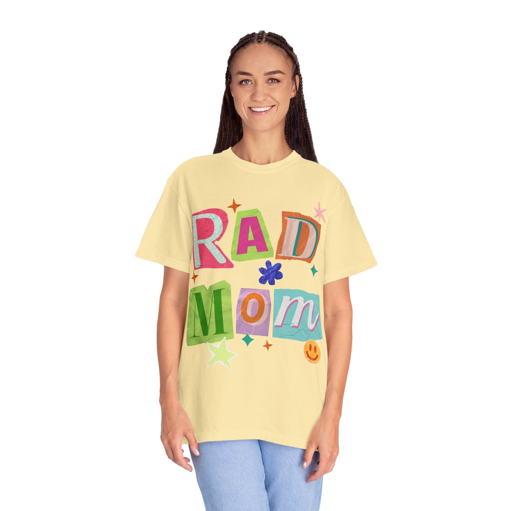 RAD Mom Garment-Dyed T-Shirt