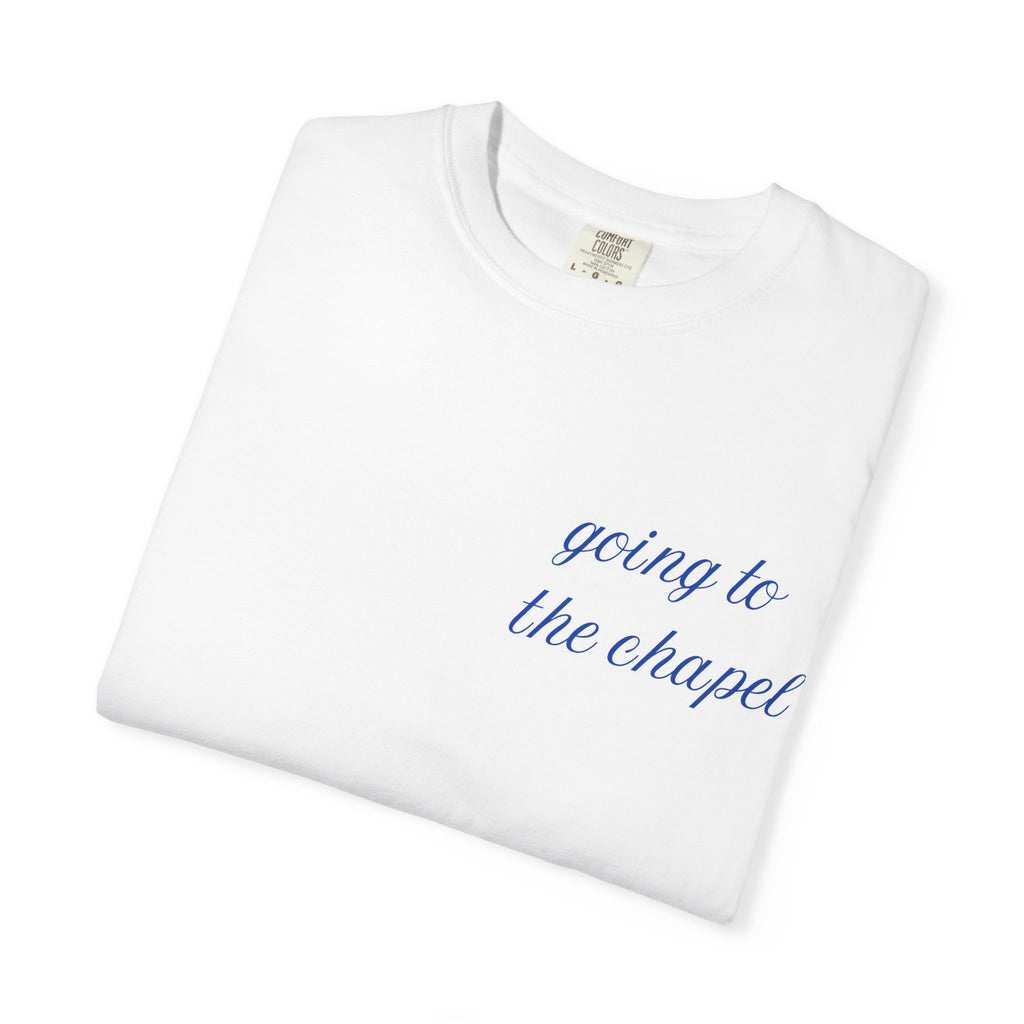 Going to the Chapel T-shirt