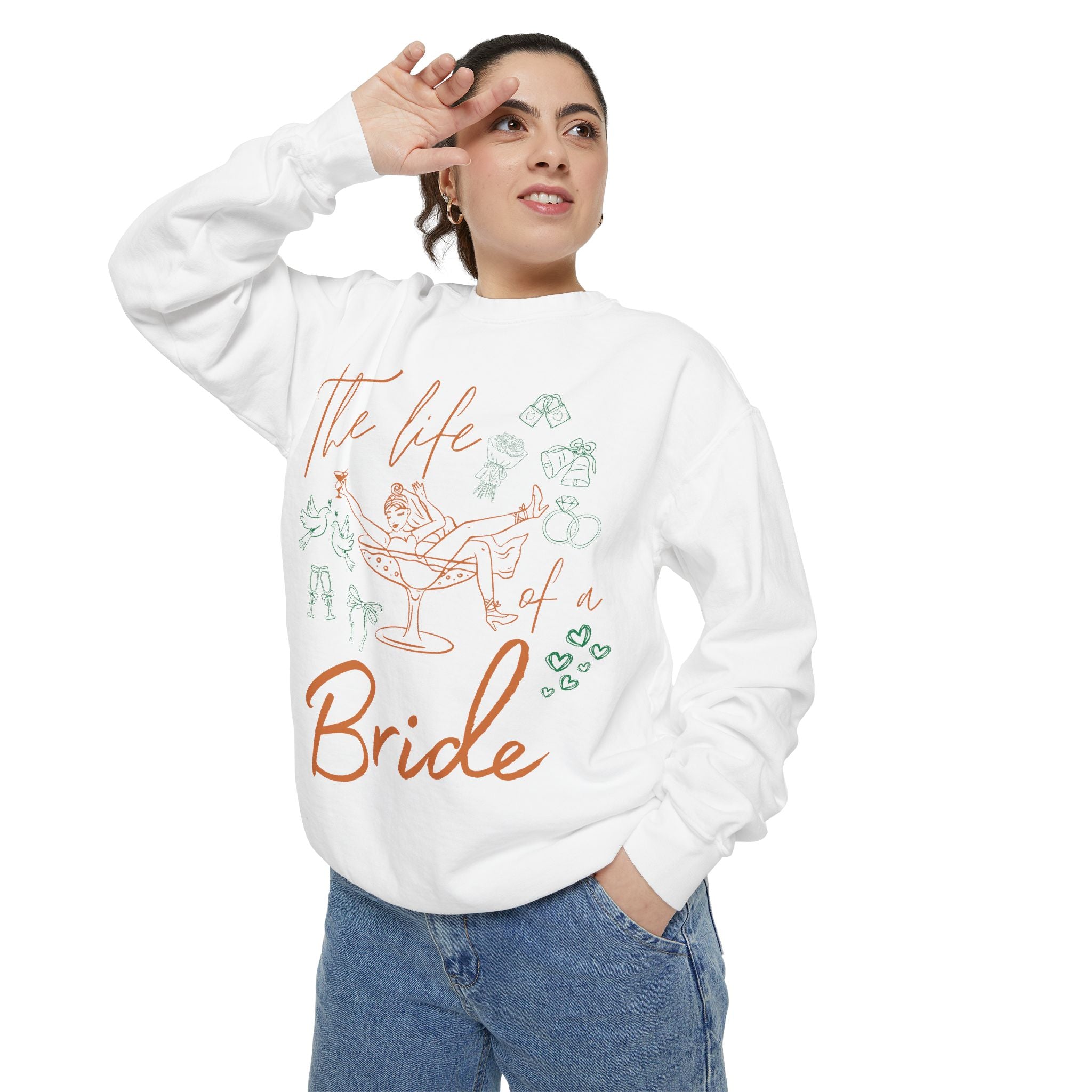 Life of a Bride Sweatshirt