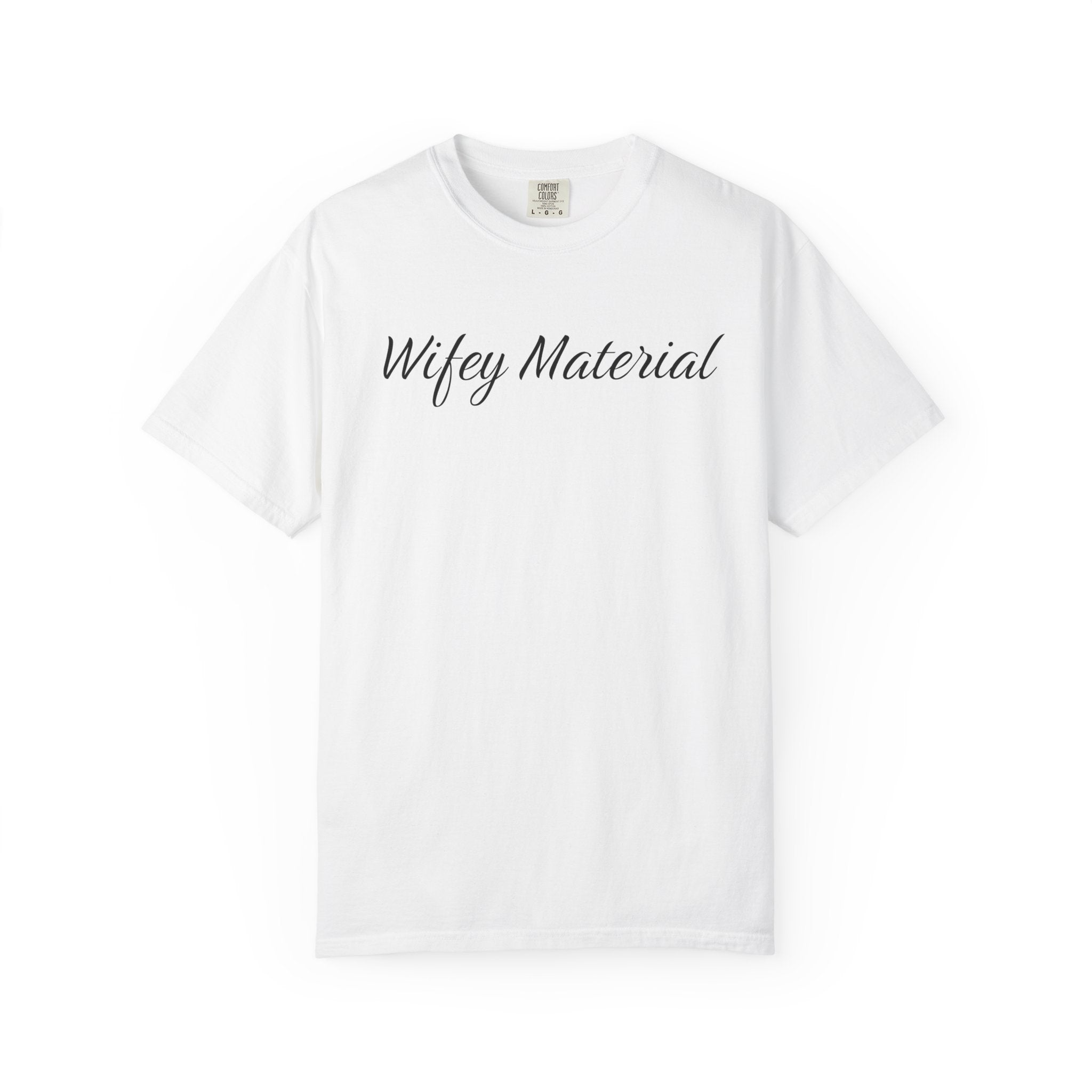 Wifey Material T-Shirt