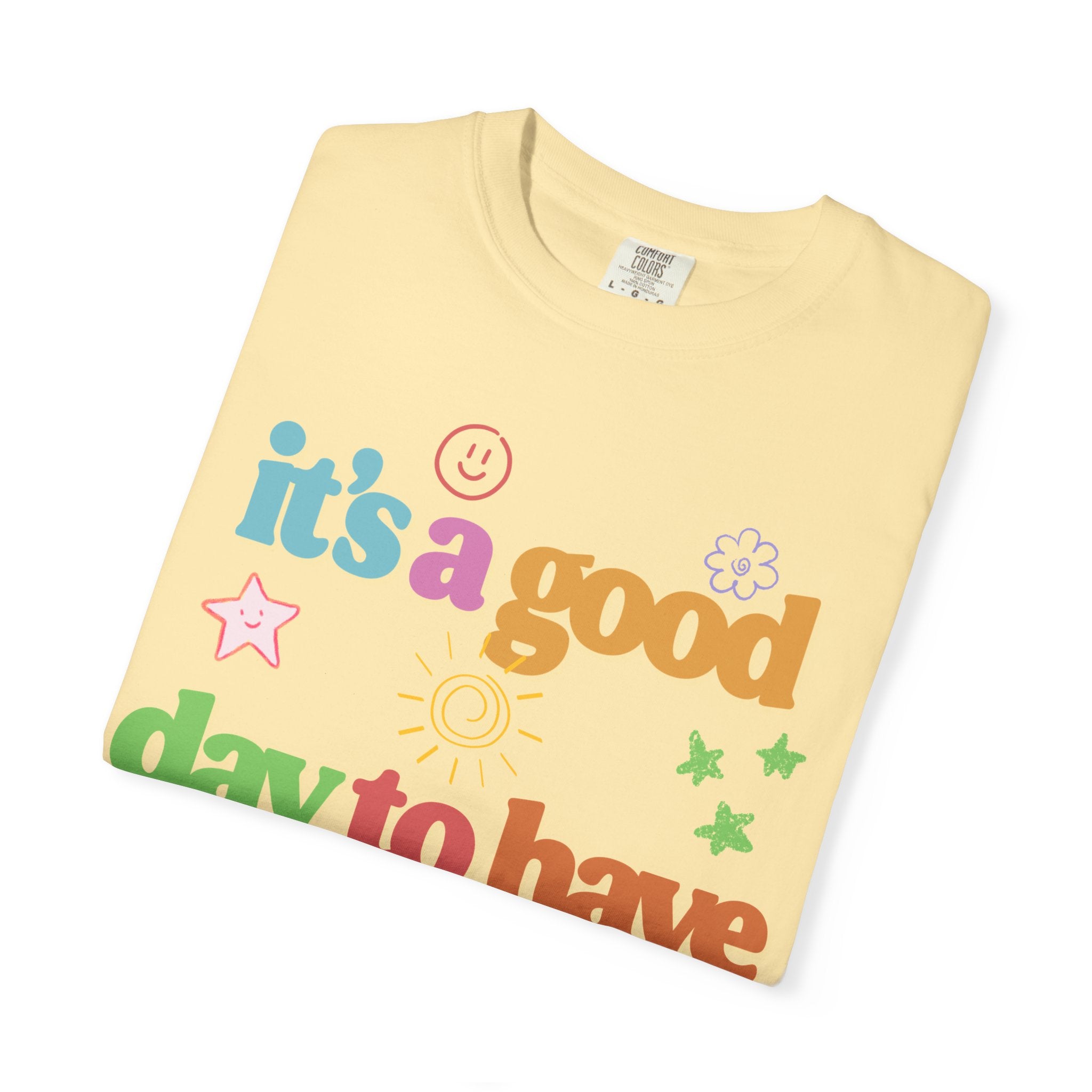 Good Day Tee