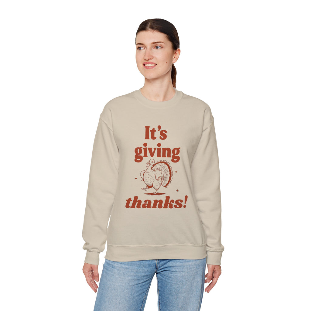 Sweatshirt — "It's Giving Thanks!" Thanksgiving Turkey Cozy Crewneck