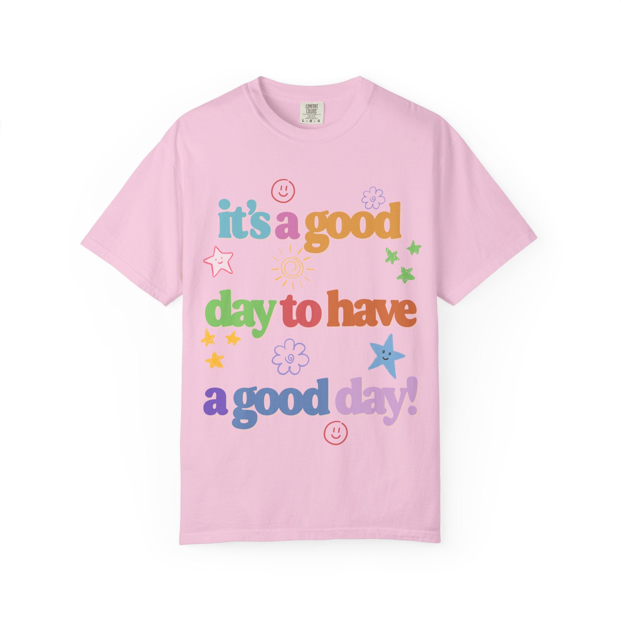 Good Day T shirt