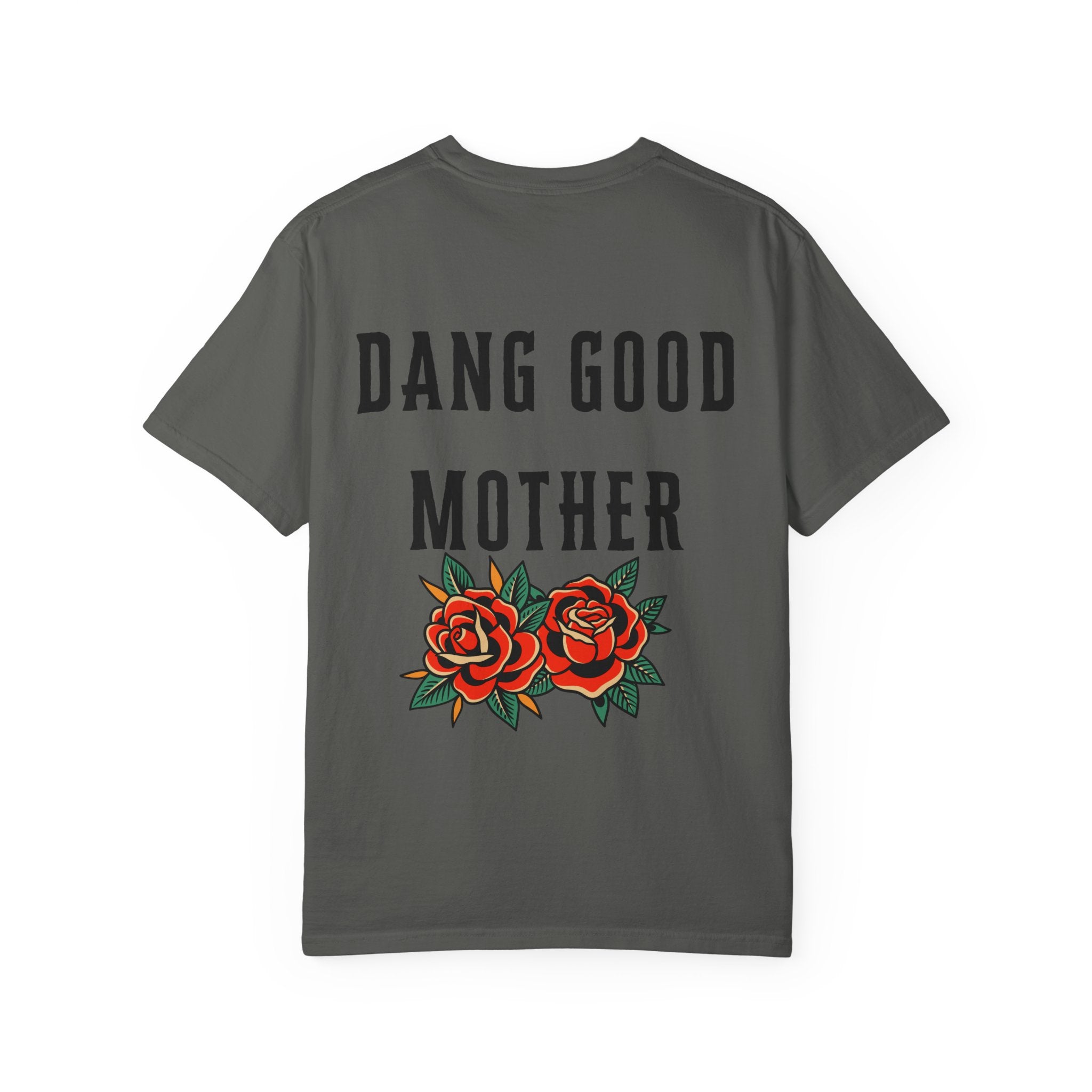 Punk - Dang Good Mother Garment-Dyed T-Shirt