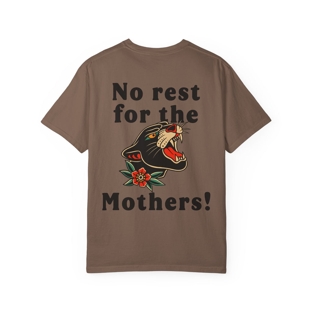 No Rest For The Mothers! Punk Lightweight T-Shirt