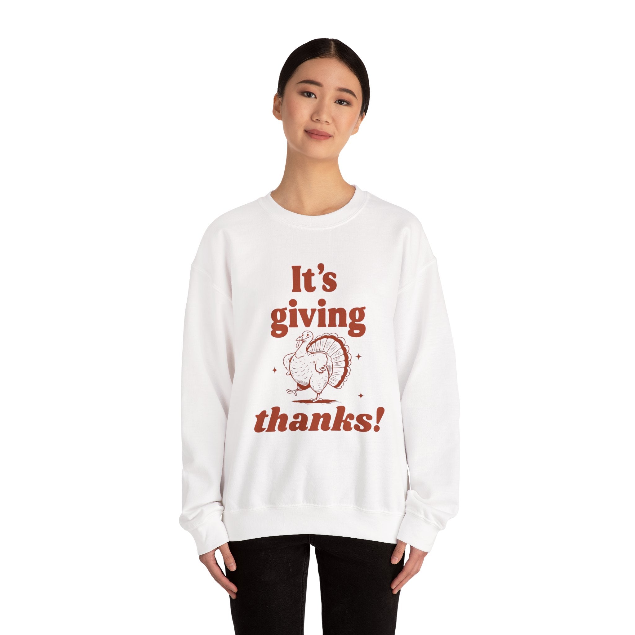 Sweatshirt — "It's Giving Thanks!" Thanksgiving Turkey Cozy Crewneck