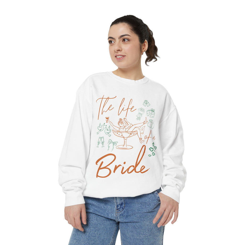 Life of a Bride Sweatshirt