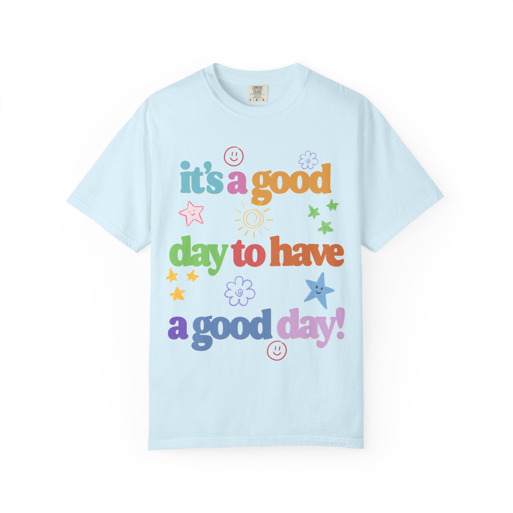 Good Day Tee
