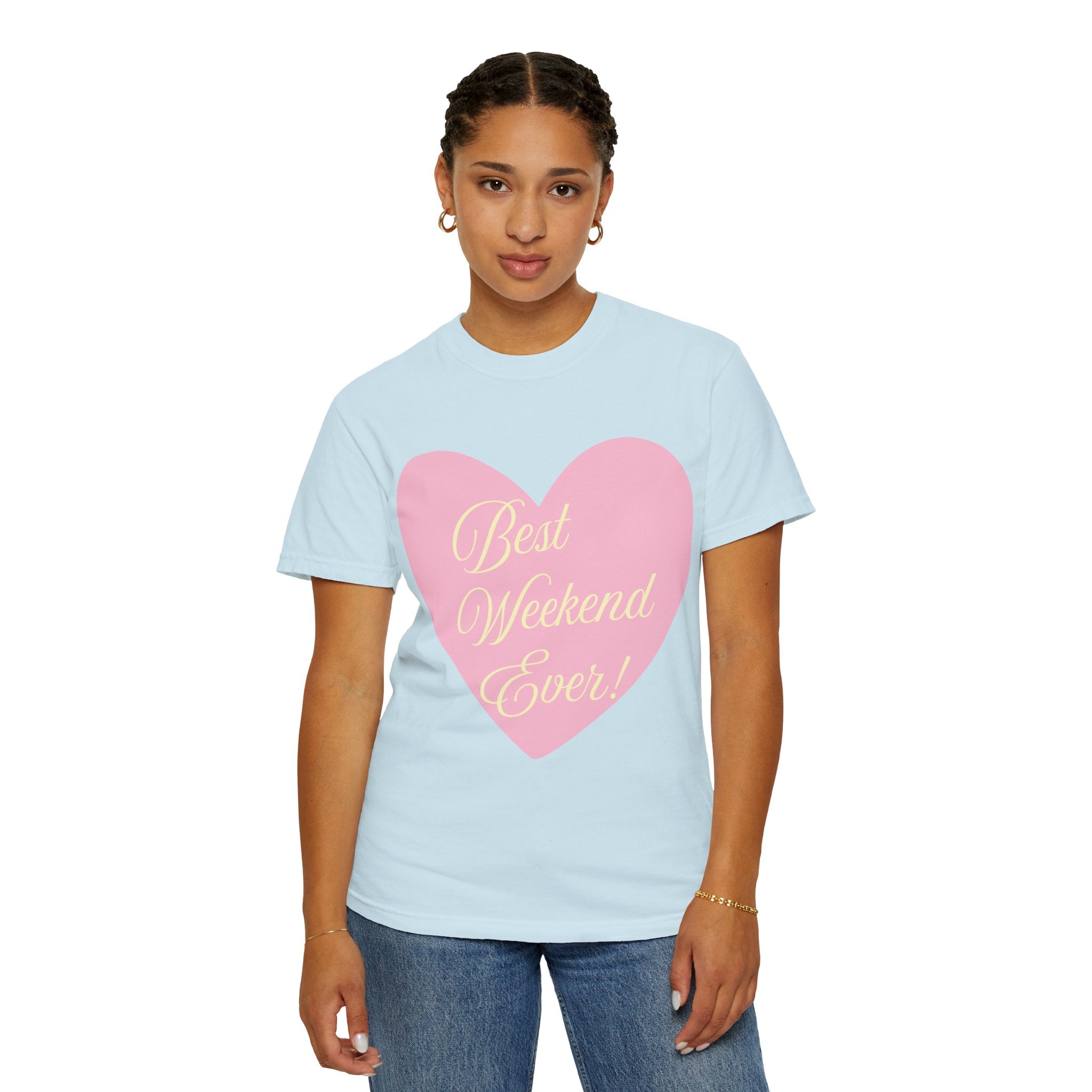 Best Weekend Ever T-shirt